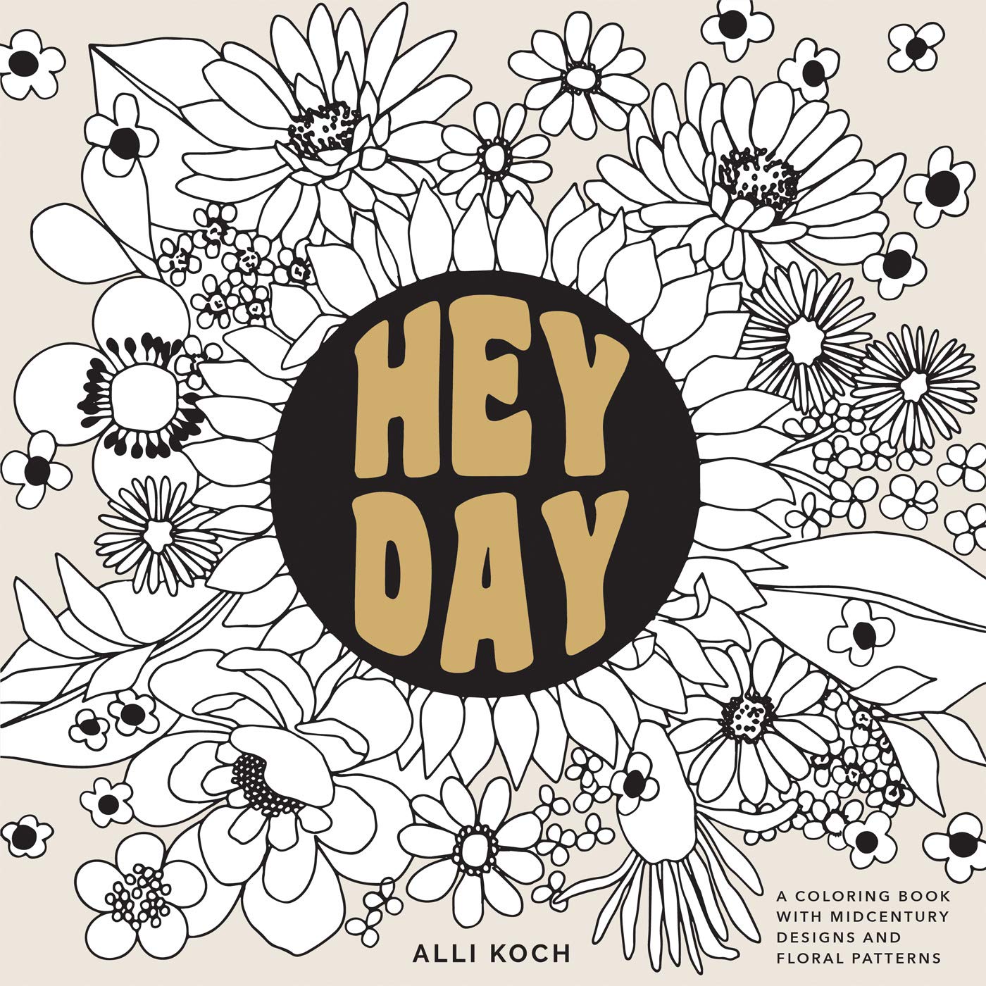 Heyday: A Retro Flower Design Coloring Book