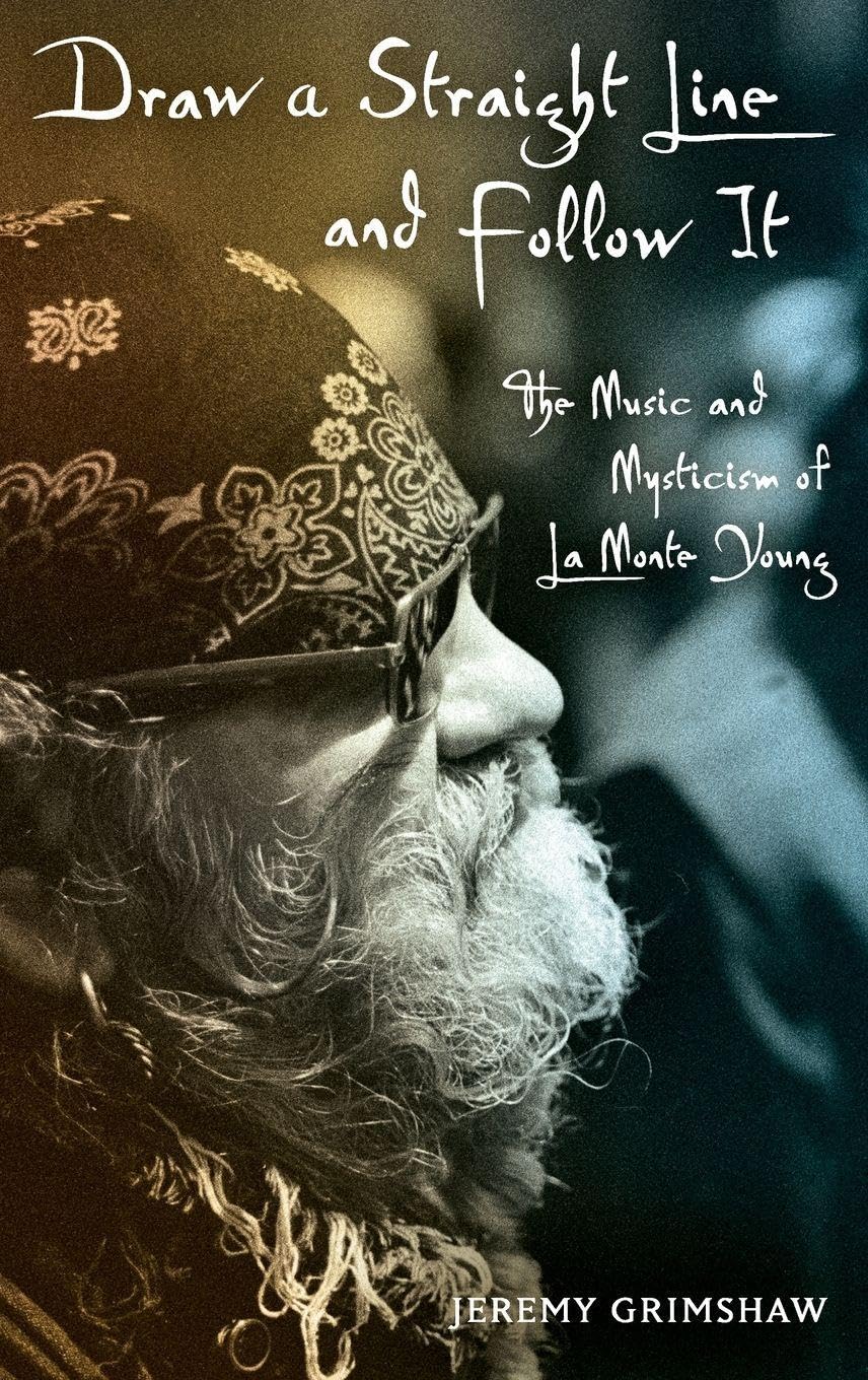 La Monte Young Music and Mysticism bel ouvrage de collection rare