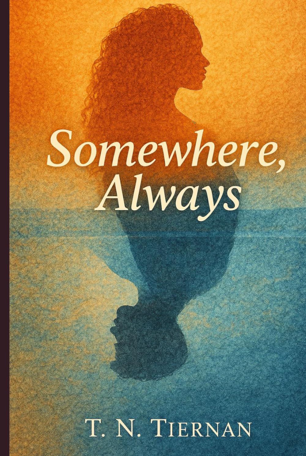 Somewhere, Always (Hillside Stories)