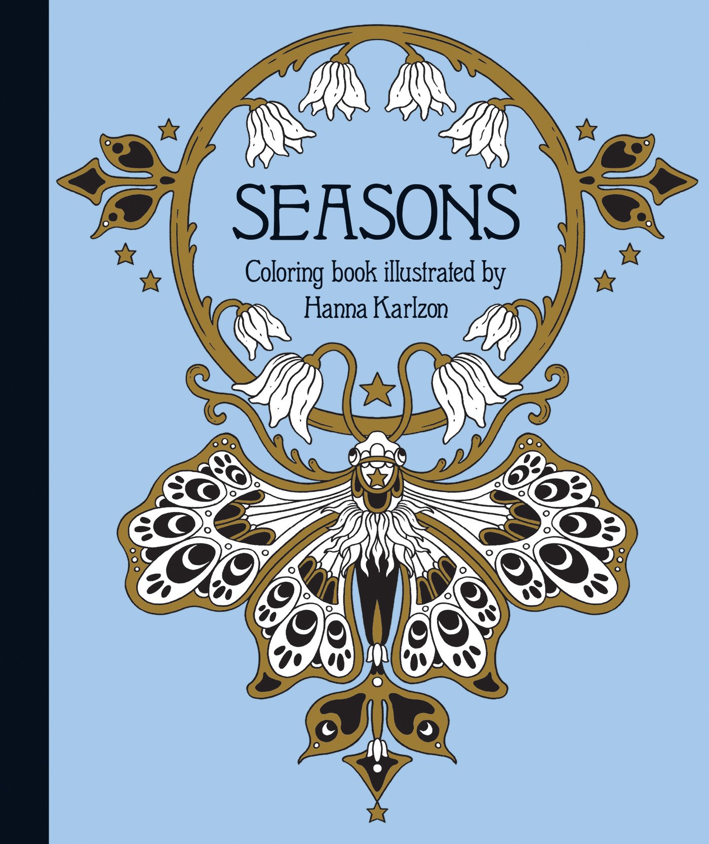 Seasons Coloring Book: Published in Sweden as "Tidevarv" (Hanna Karlzon) Hardcover – Coloring Book, August 1, 2017