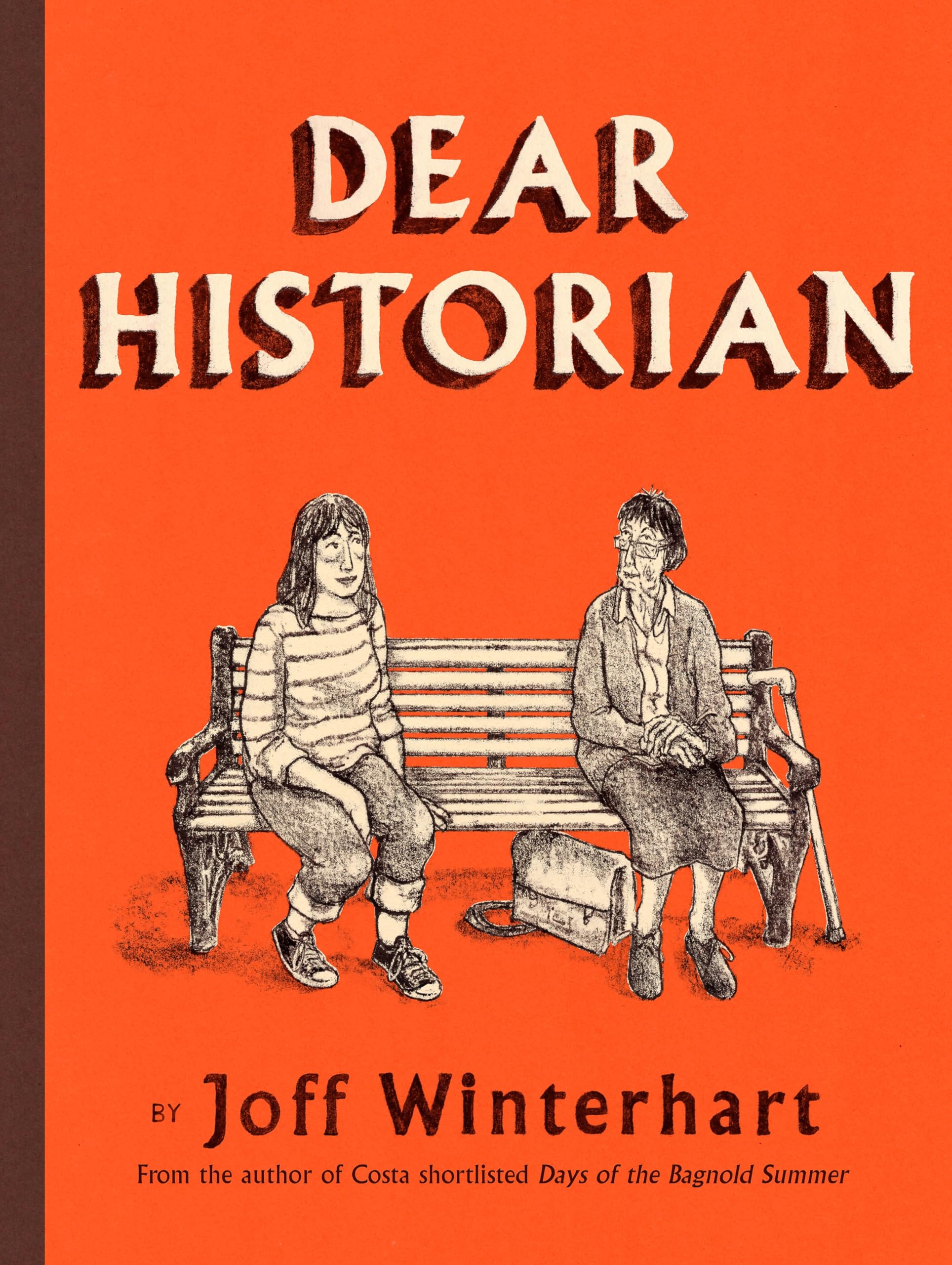 Dear Historian: From the Costa Award shortlisted author of Days of Bagnold Summer