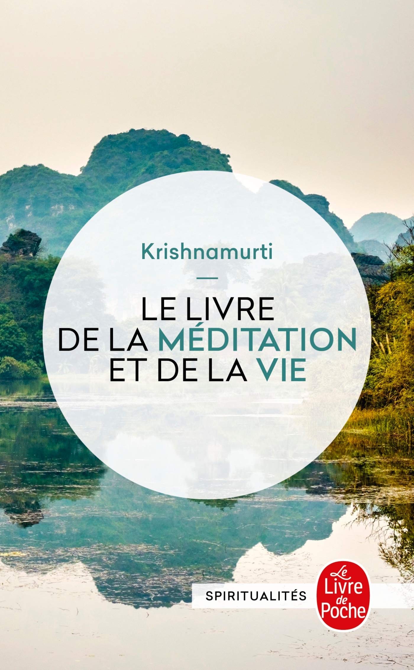 Le Livre de la Meditation et de La Vie = The Book of Life (Le Livre de Poche)