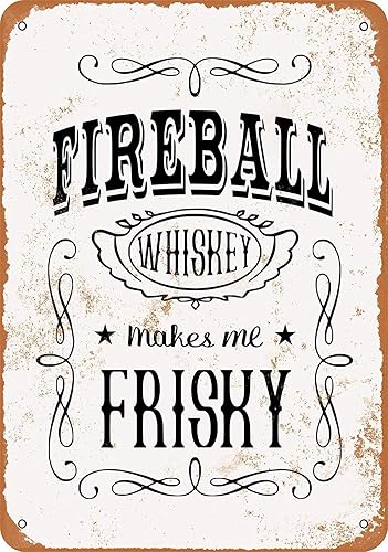 Letrero de metal de aspecto vintage, whisky de bola de fuego, me hace juguetón, 8 x 12 pulgadas