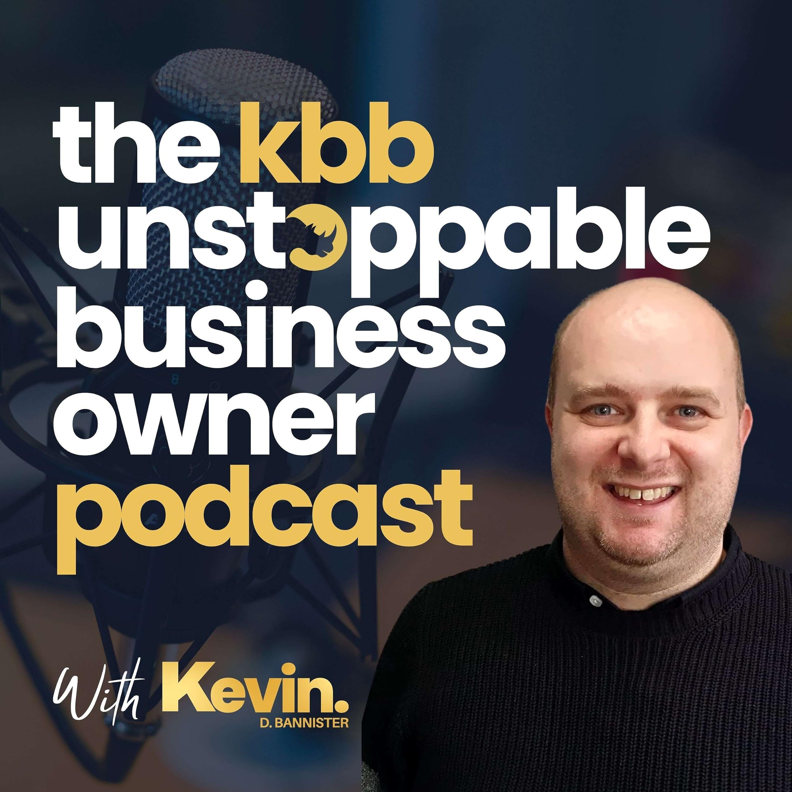 The KBB Unstoppable Business Owner Podcast (UBO)