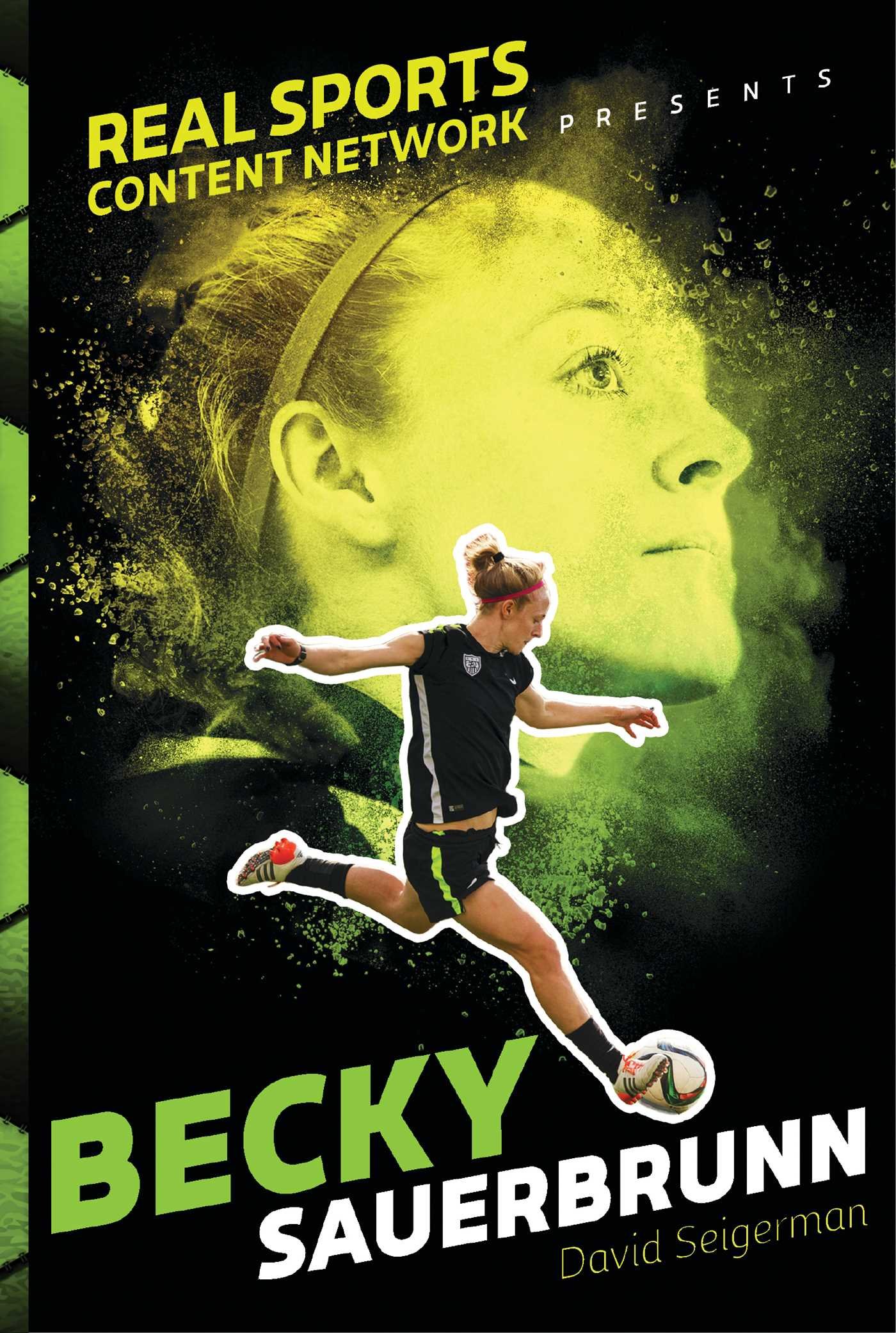 Becky Sauerbrunn (Real Sports Content Network Presents)