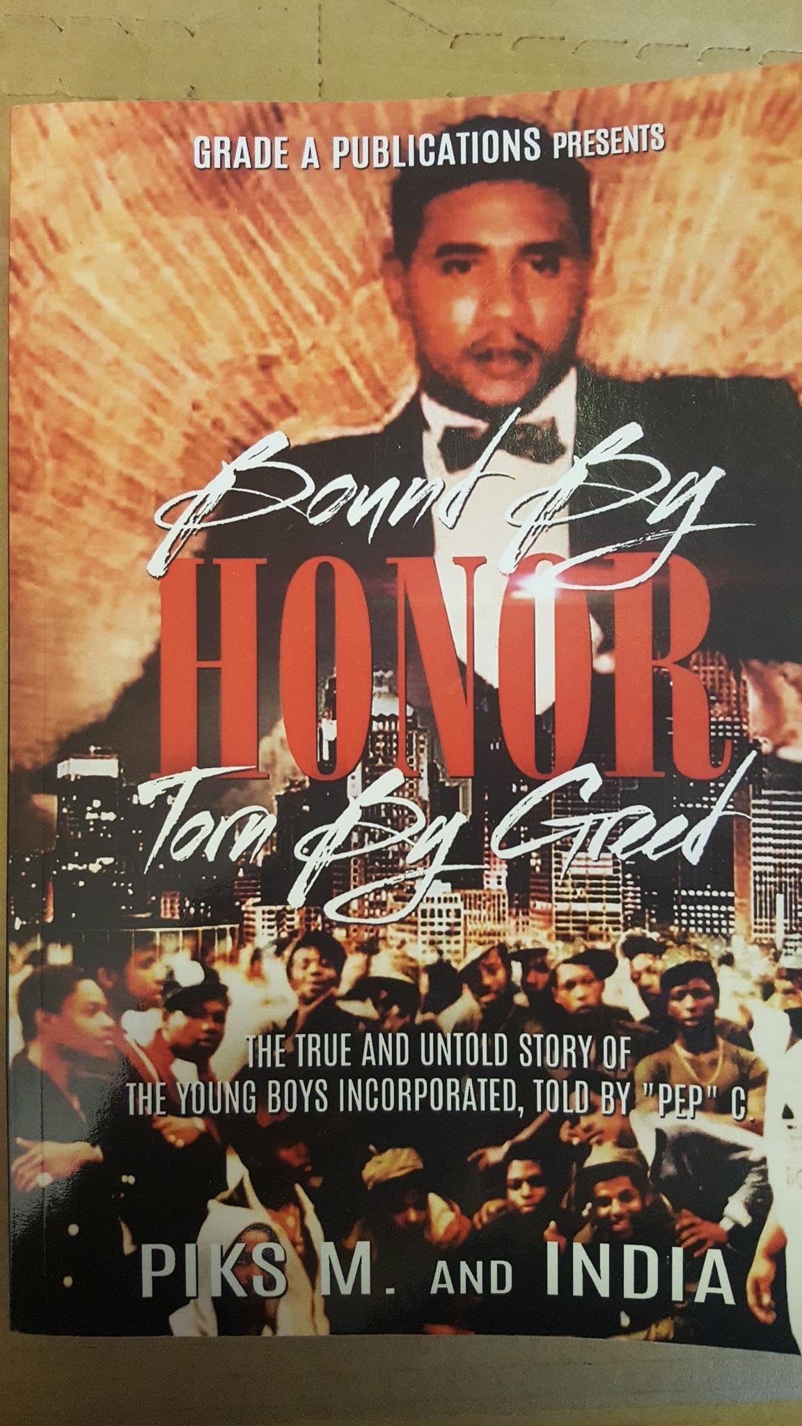Bound by Honor, Torn by Greed: The True and Untold Story of the Young Boys Inc.