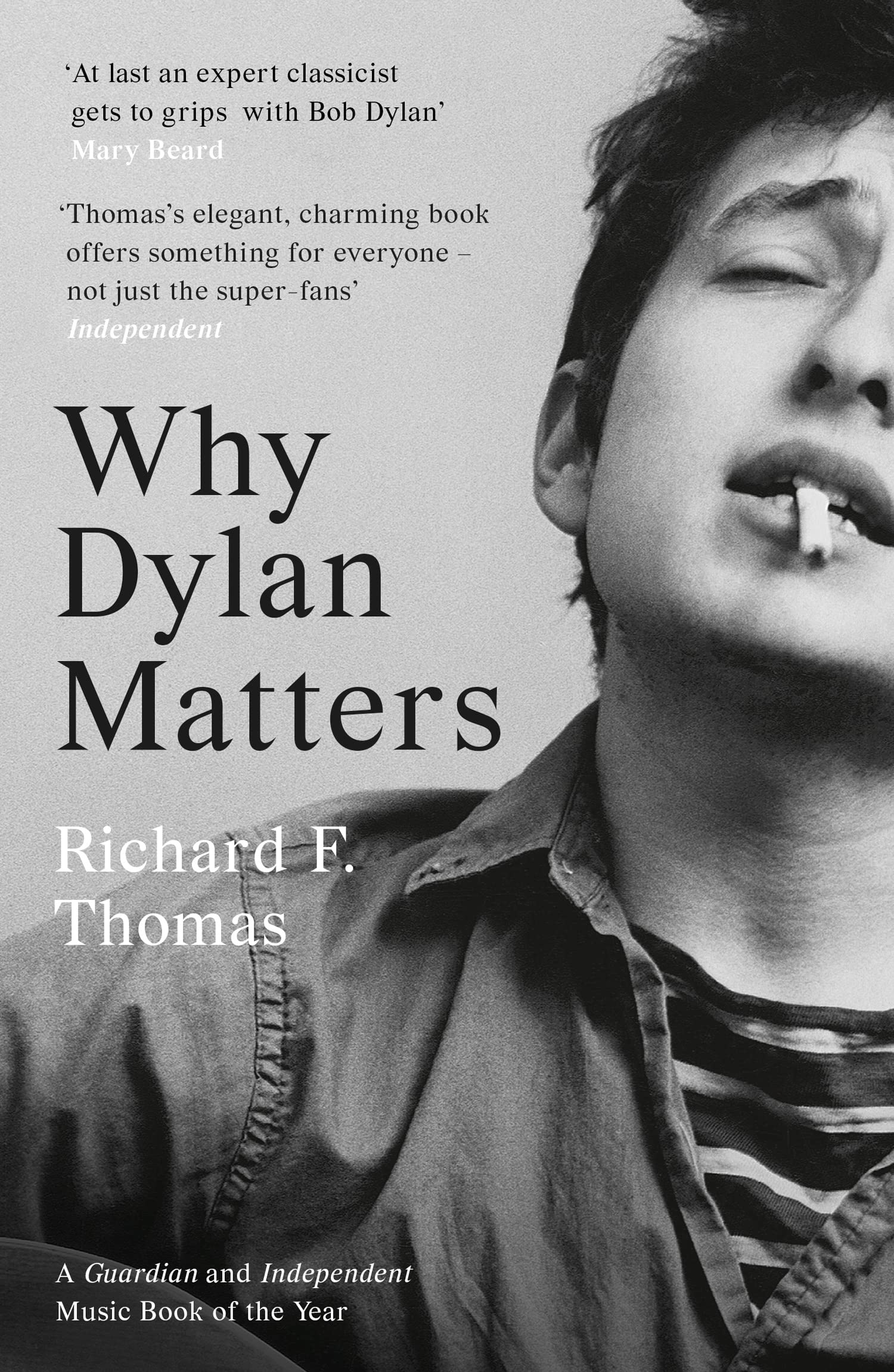 Why Dylan Matters: An Independent Best Music Book of the Year and Non-Fiction Study
