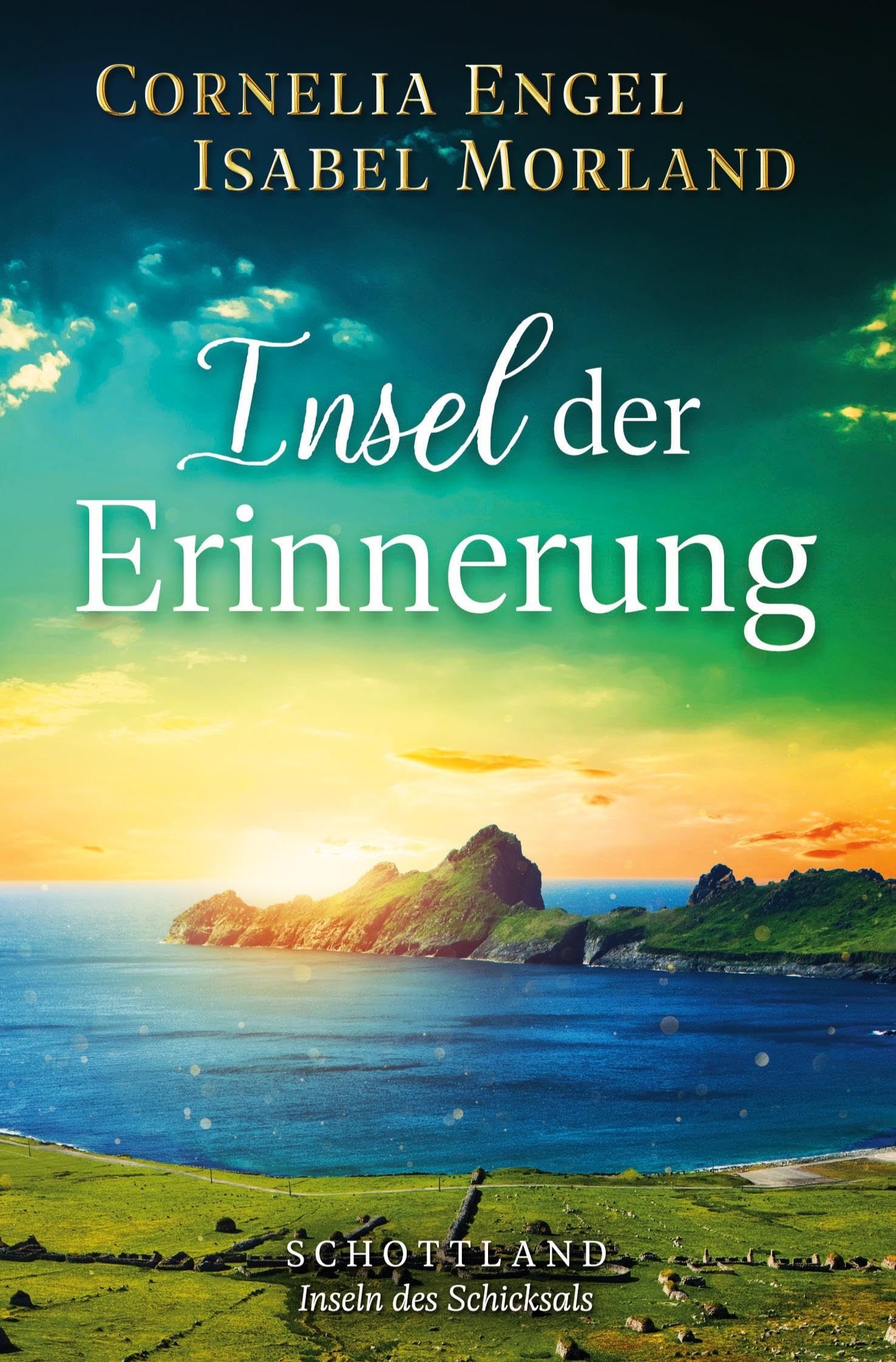 Insel der Erinnerung: Schottland - Inseln des Schicksals
