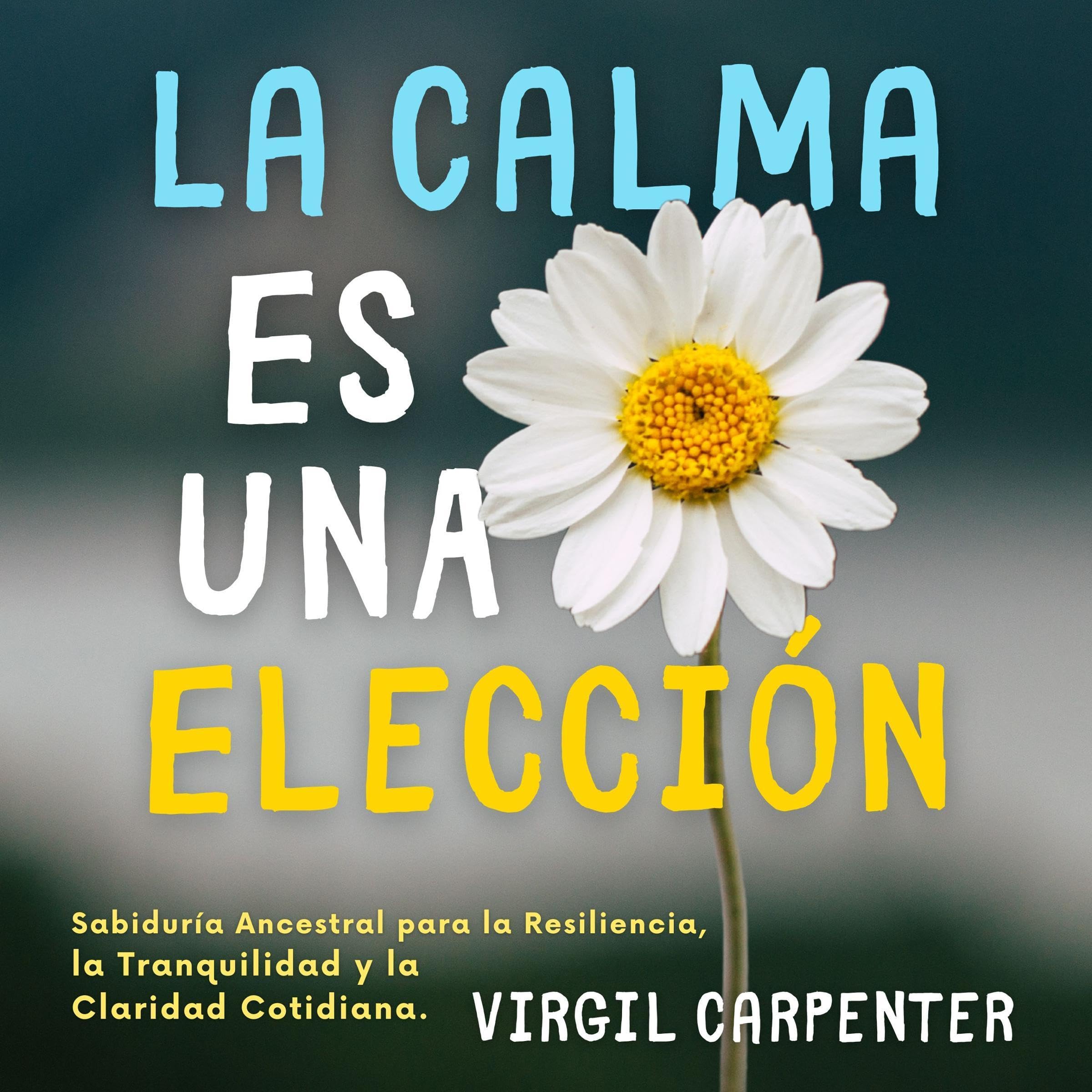 La Calma Es Una Elección