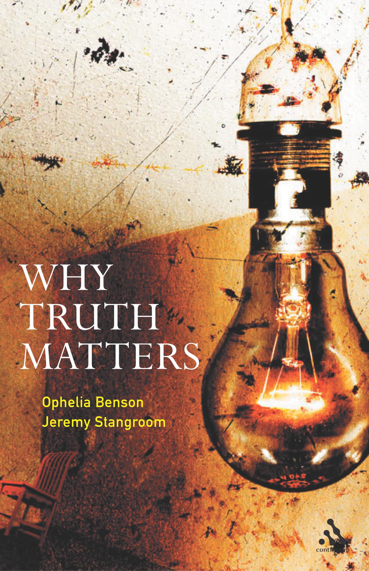 Why Truth Matters [Hardcover] Ophelia Benson and Jeremy Stangroom
