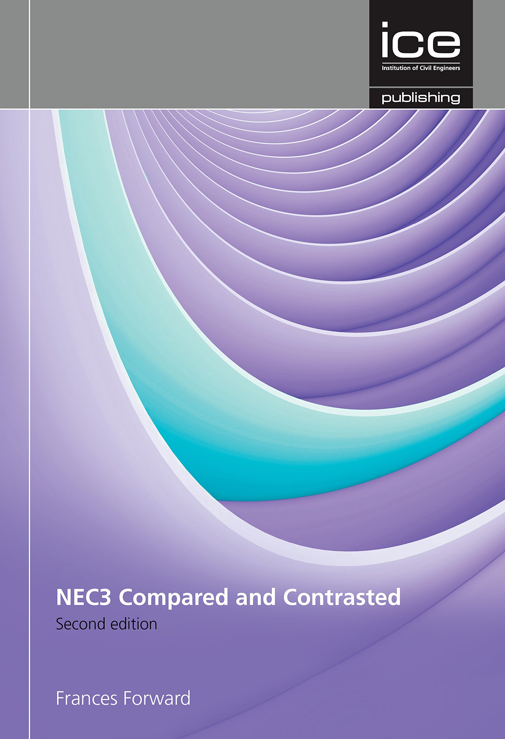 NEC3 and Construction Contracts: Compared and Contrasted: Compared and Contrasted, 2nd Edition