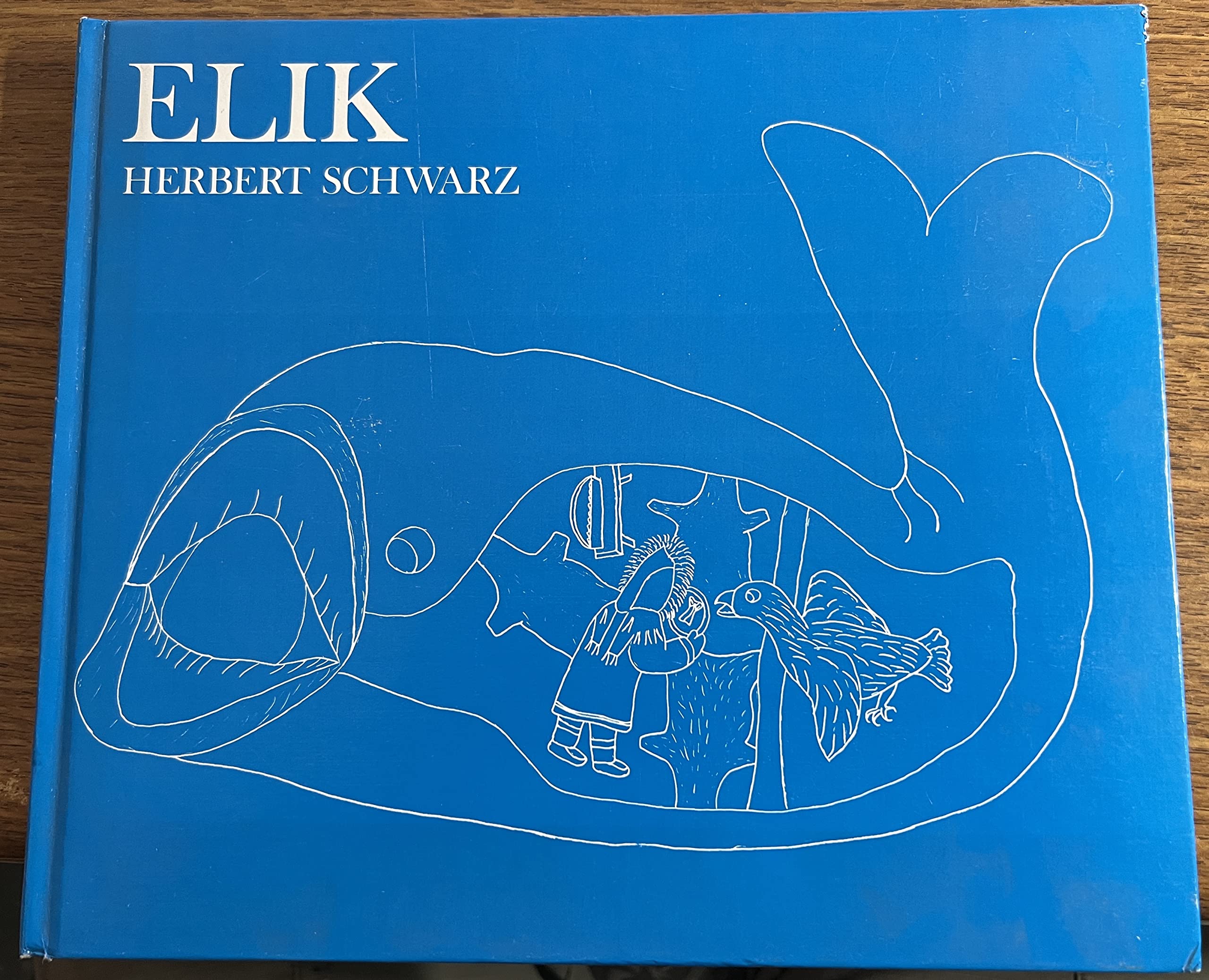 Elik and Other Stories of the MacKenzie Eskimos. [Hardcover] Schwarz, Herbert (text), Mona Ohoveluk (ills.)