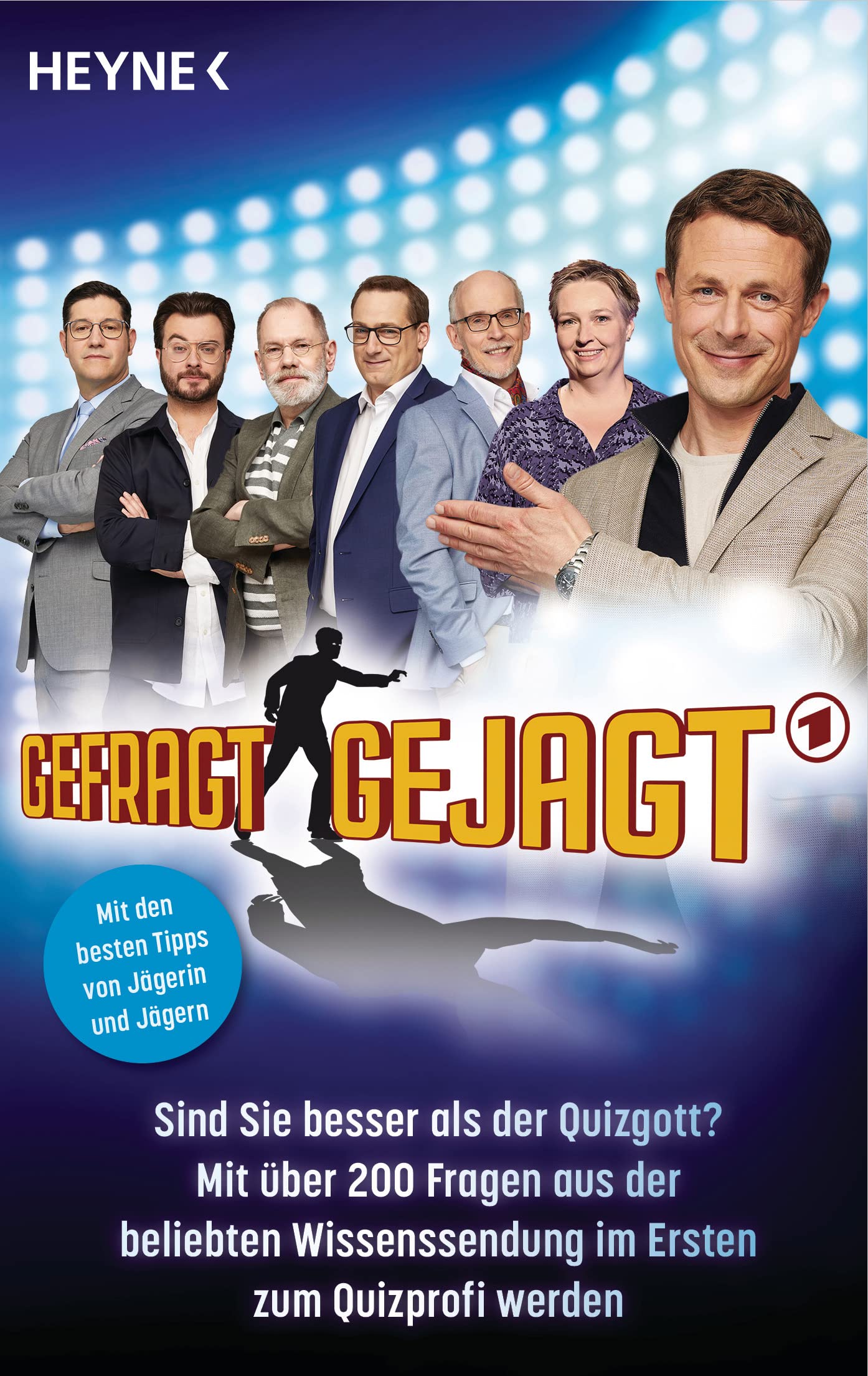 Gefragt – Gejagt: Sind Sie besser als der Quizgott? – Mit über 200 Fragen aus der beliebten Wissenssendung im Ersten zum Quizprofi werden - Mit den besten Tipps von Jägerin und Jägern