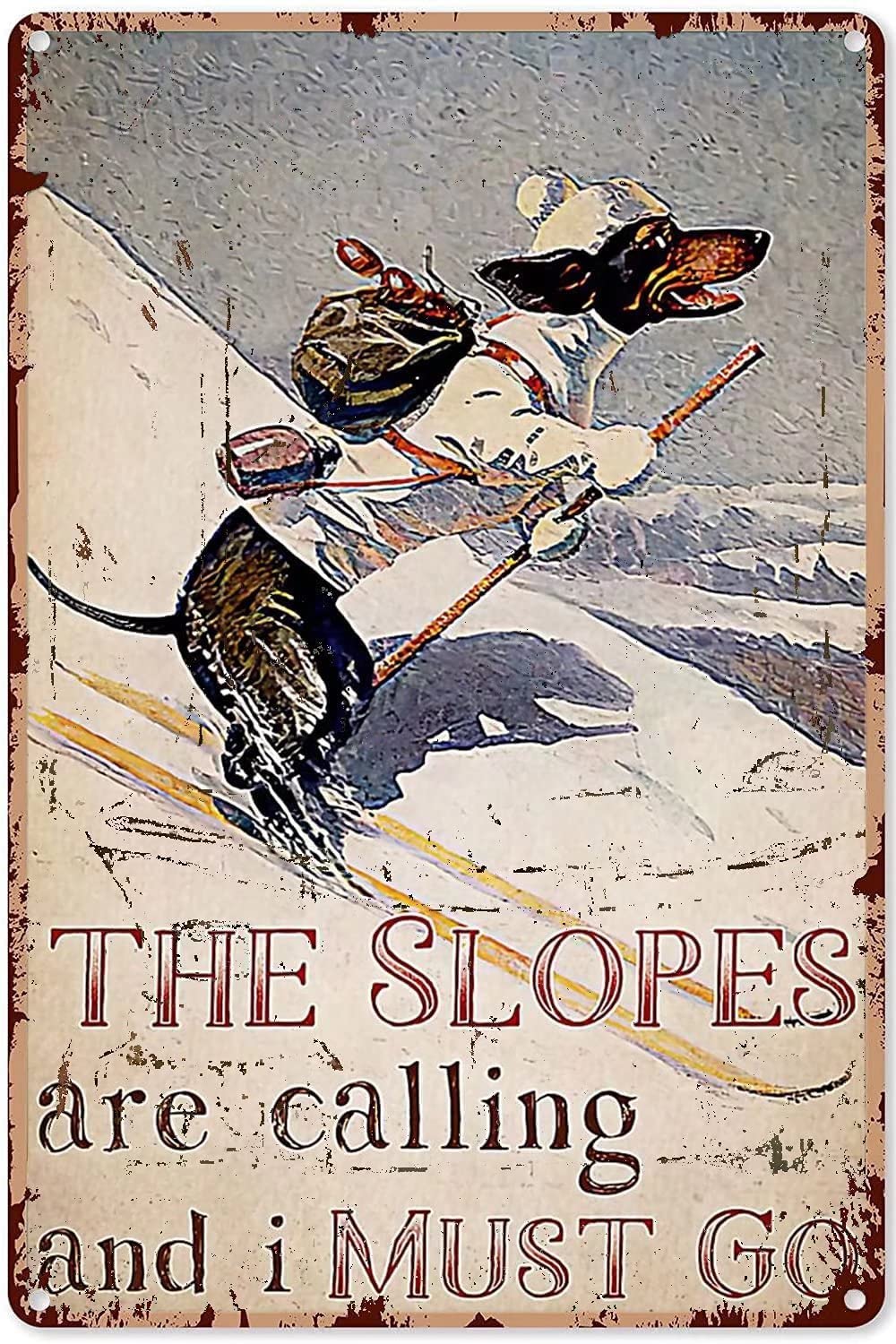 Tin Sign Ski Puppy Wall Retro Tin Sign,Bathroom Decoration for Bars,Restaurants,Cafes and Bars,New Year,Metal Sign 12x16 Inches