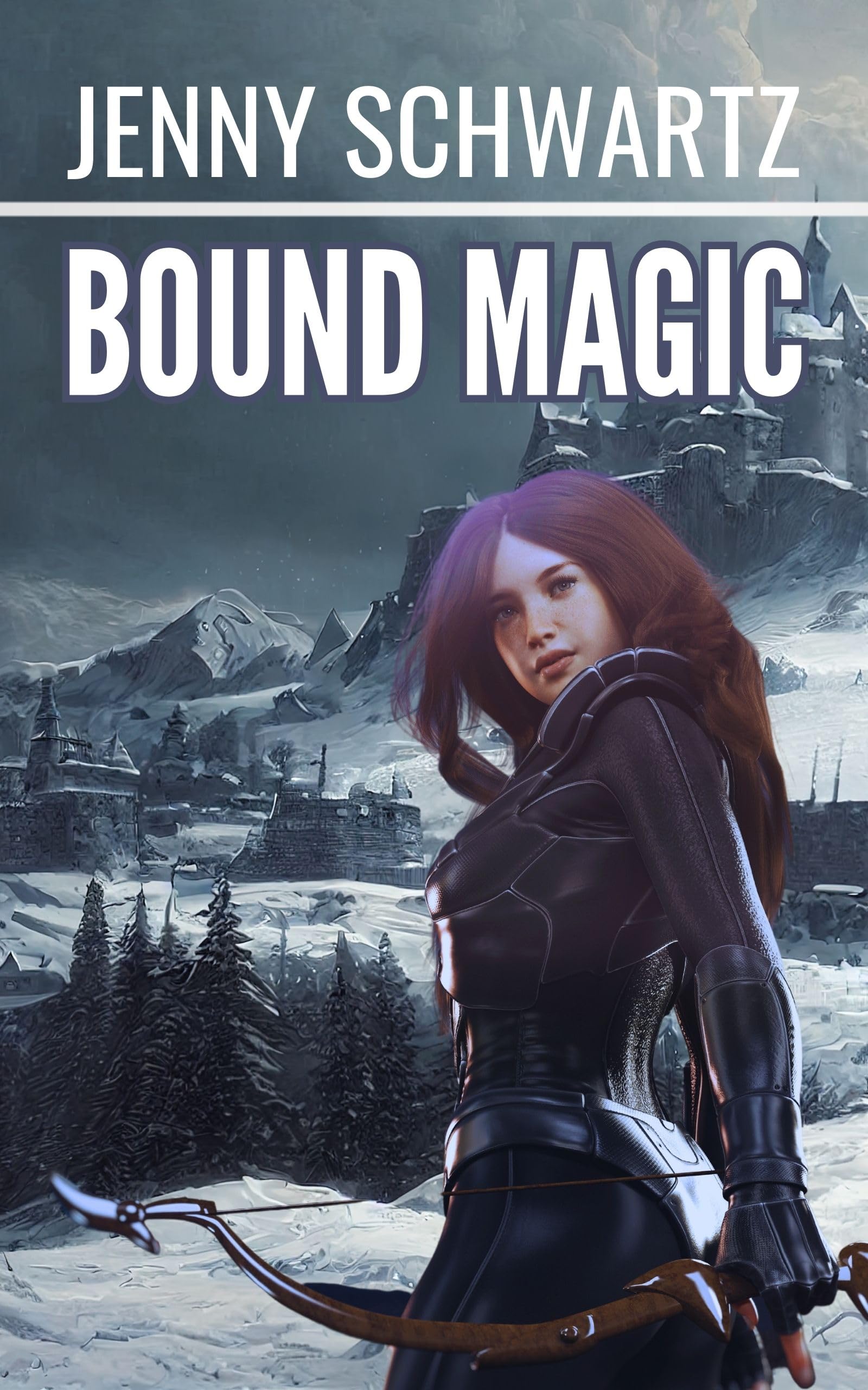 Bound Magic: A Slice of Life in Troubled Times (Faerene Apocalypse Book 2)