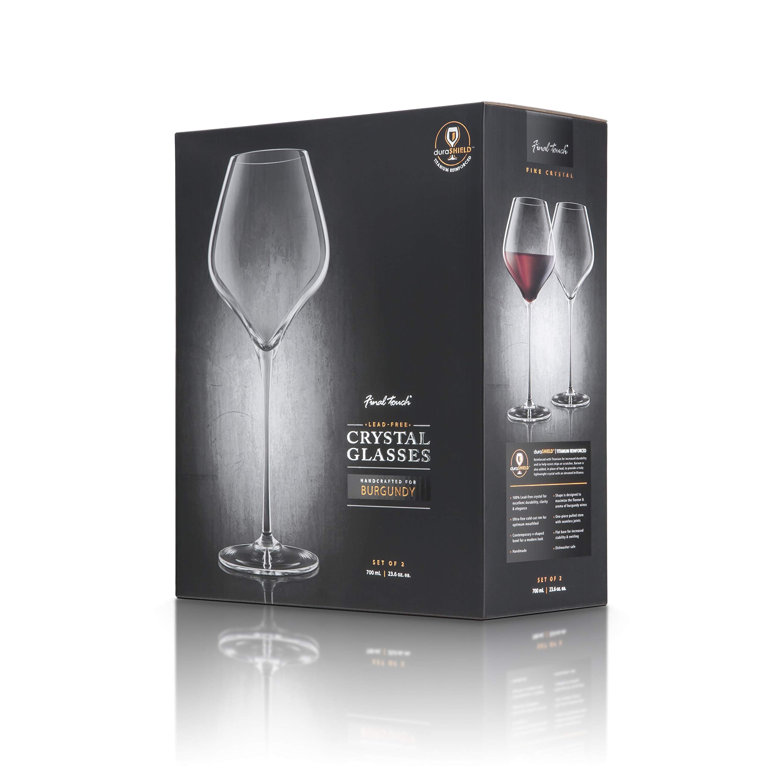Final Touch, Calici da vino in cristallo per Borgogna, 100% senza piombo, in DuraShield rinforzato in titanio per una maggiore resistenza, altezza: 28 cm, capacità: 700 ml, confezione da 2