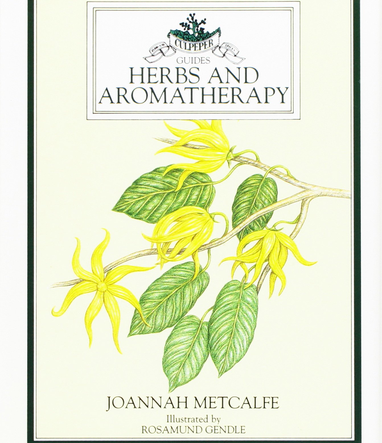 Herbs and Aromatherapy (Culpeper Guides)