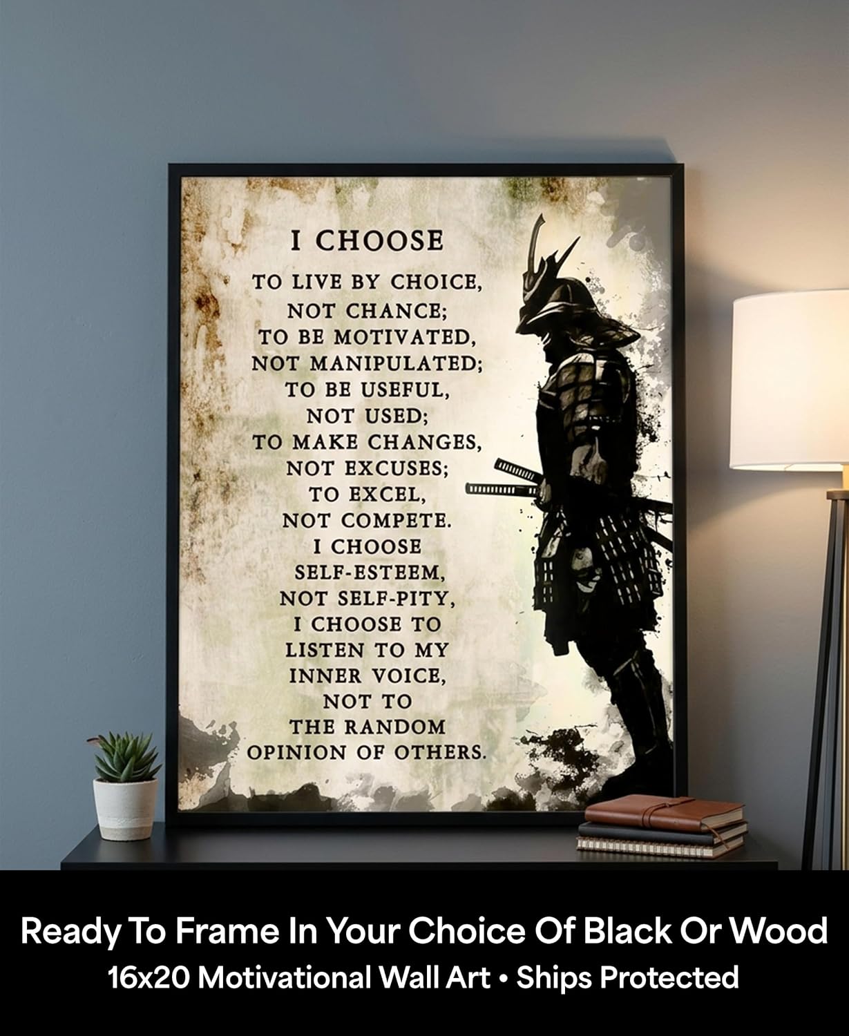 I Choose Samurai Motivational Wall Art – Inspirational Warrior Poster for Office & Gym – Stoic Bushido Decor for Men – Discipline Quote Print – 16x20 Unframed – Made in USA Archival Matte