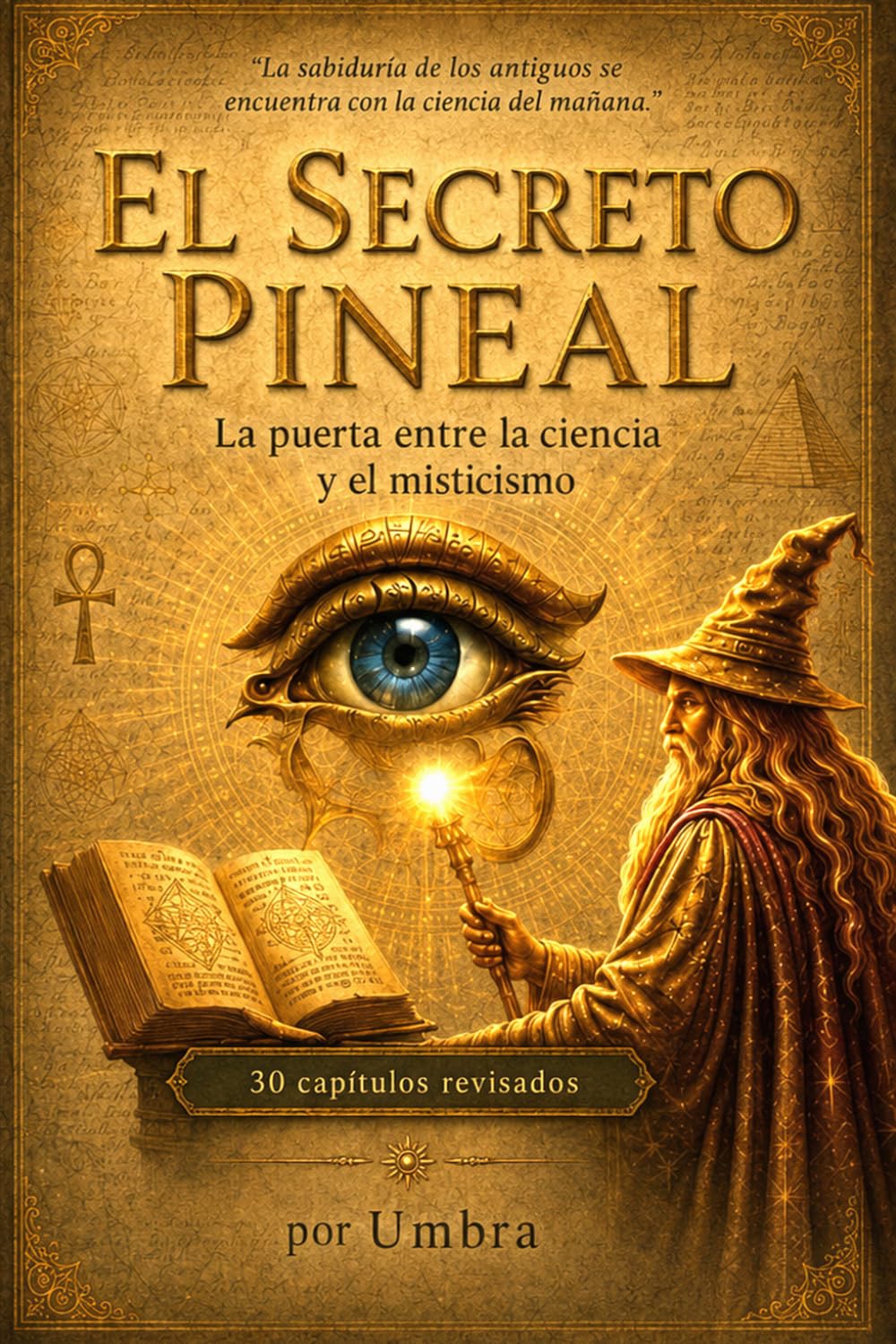 EL SECRETO DE LA GLÁNDULA PINEAL: El portal entre la ciencia y el misticismo