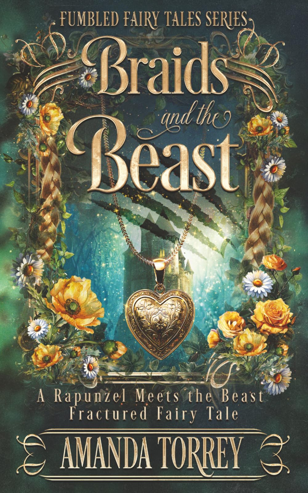Braids and the Beast: A Rapunzel Meets the Beast Fractured Fairy Tale