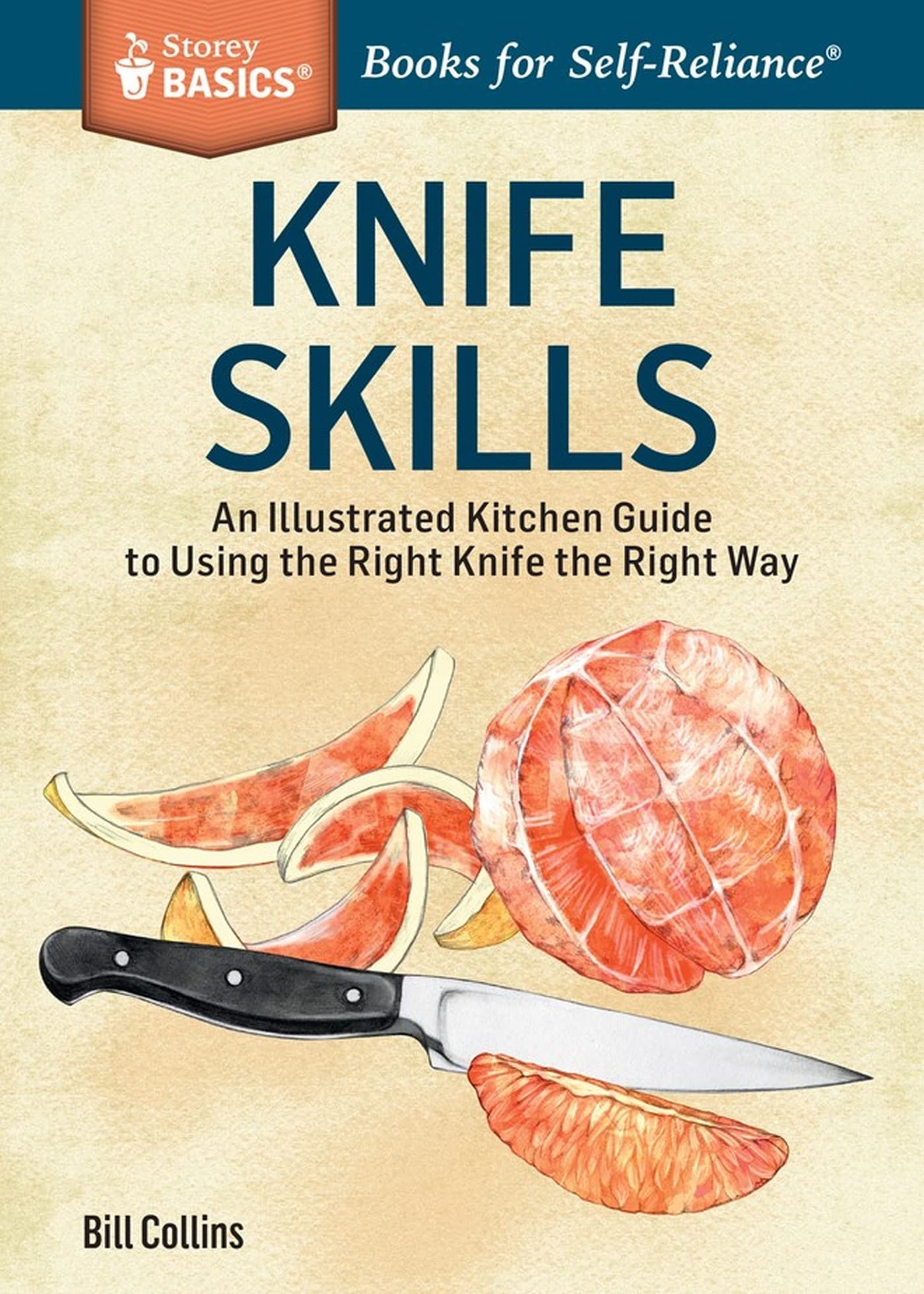 Knife Skills: An Illustrated Kitchen Guide to Using the Right Knife the ...