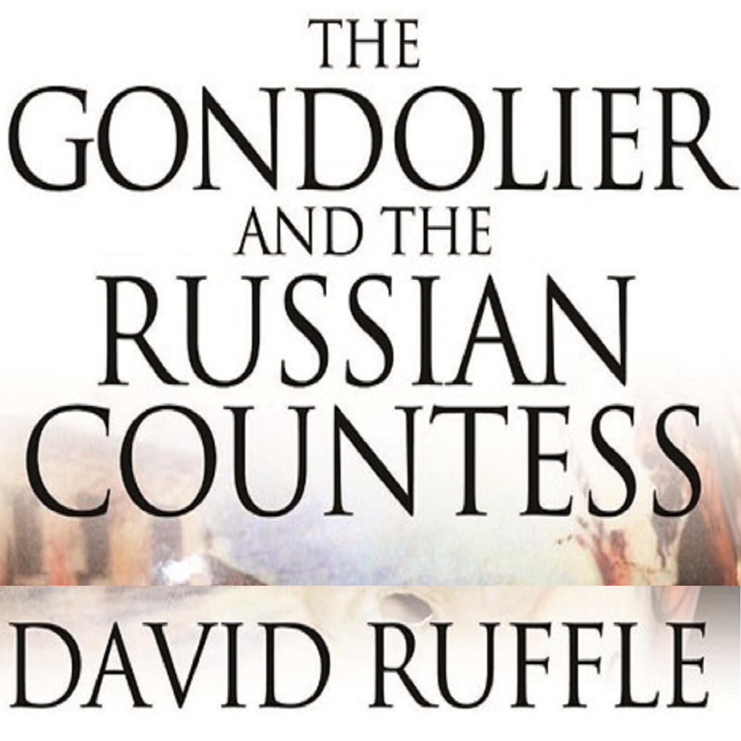 The Gondolier and the Russian Countess