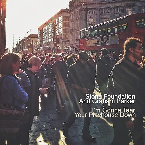 Resultado de imagen de i'm gonna tear your playhouse down stone Foundation & graham parker