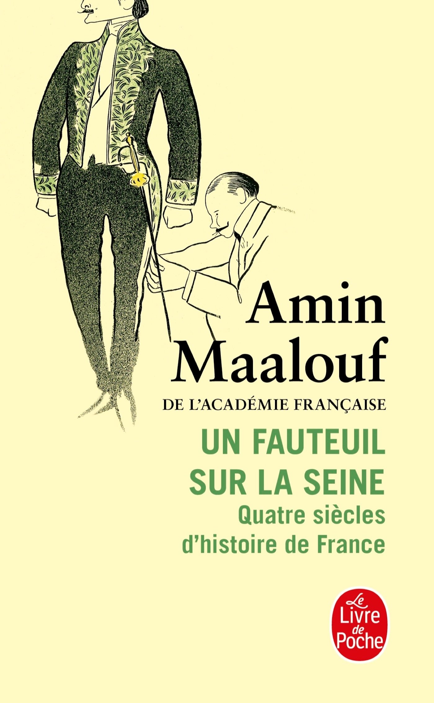 Un fauteuil sur la Seine: quatre siecles d'histoire de France (Littérature)