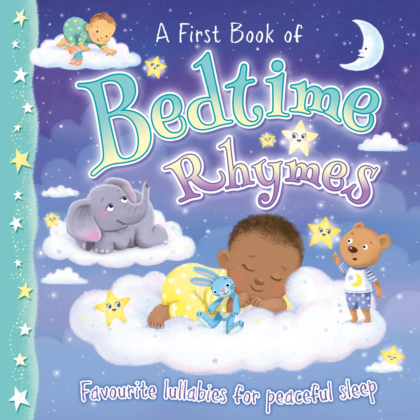 Bedtime Rhymes: Favourite lullabies for peaceful sleep (A First Book of…)