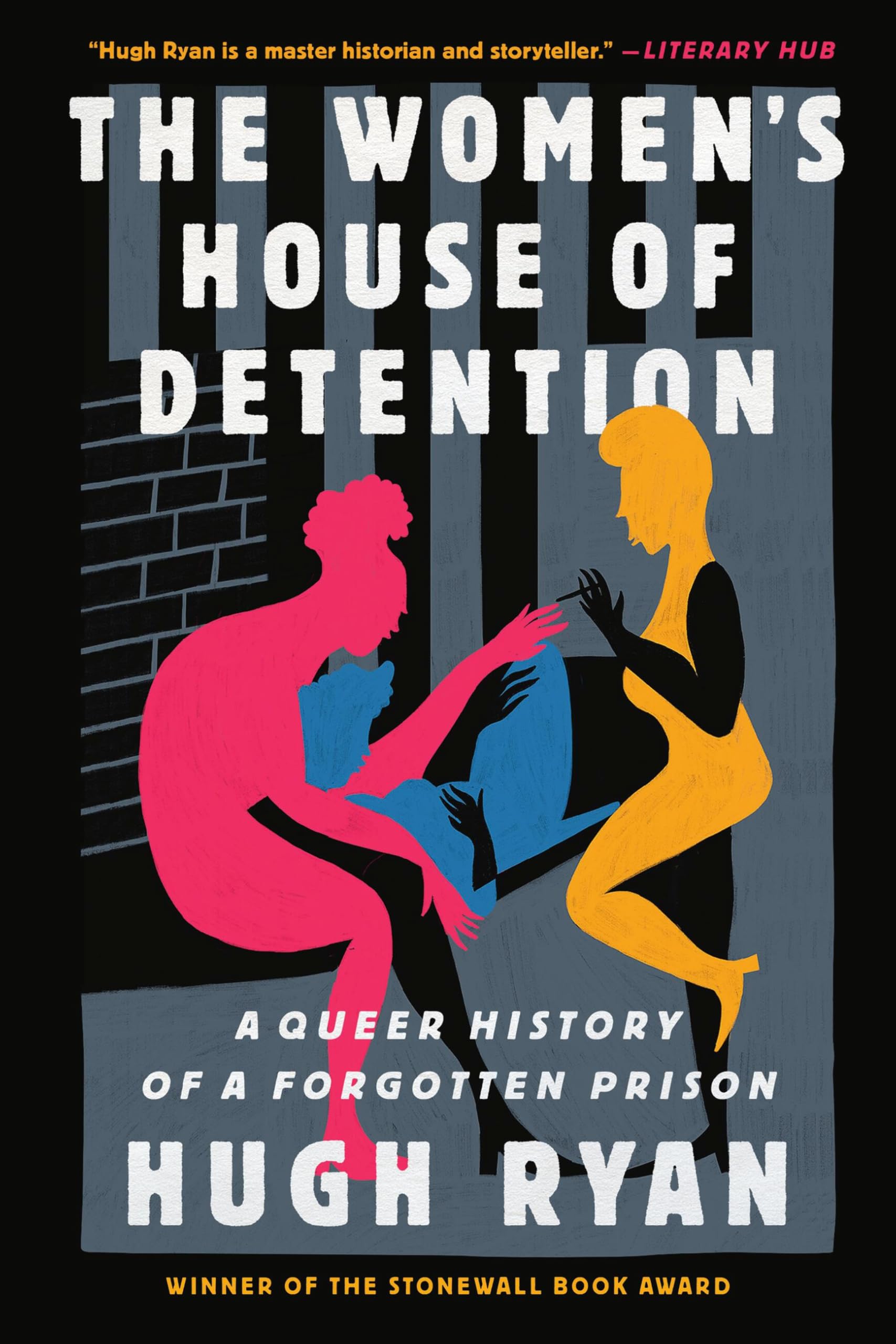 Women's House of Detention : A Queer History of a Forgotten Prison by Hugh ...