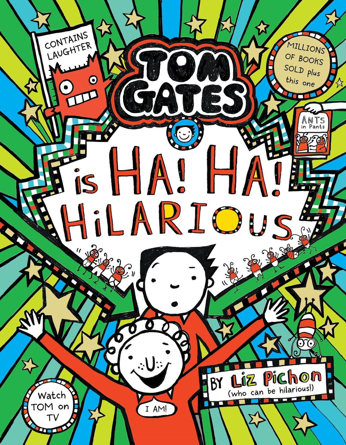 Tom Gates is Ha! Ha! Hilarious (Book 23)
