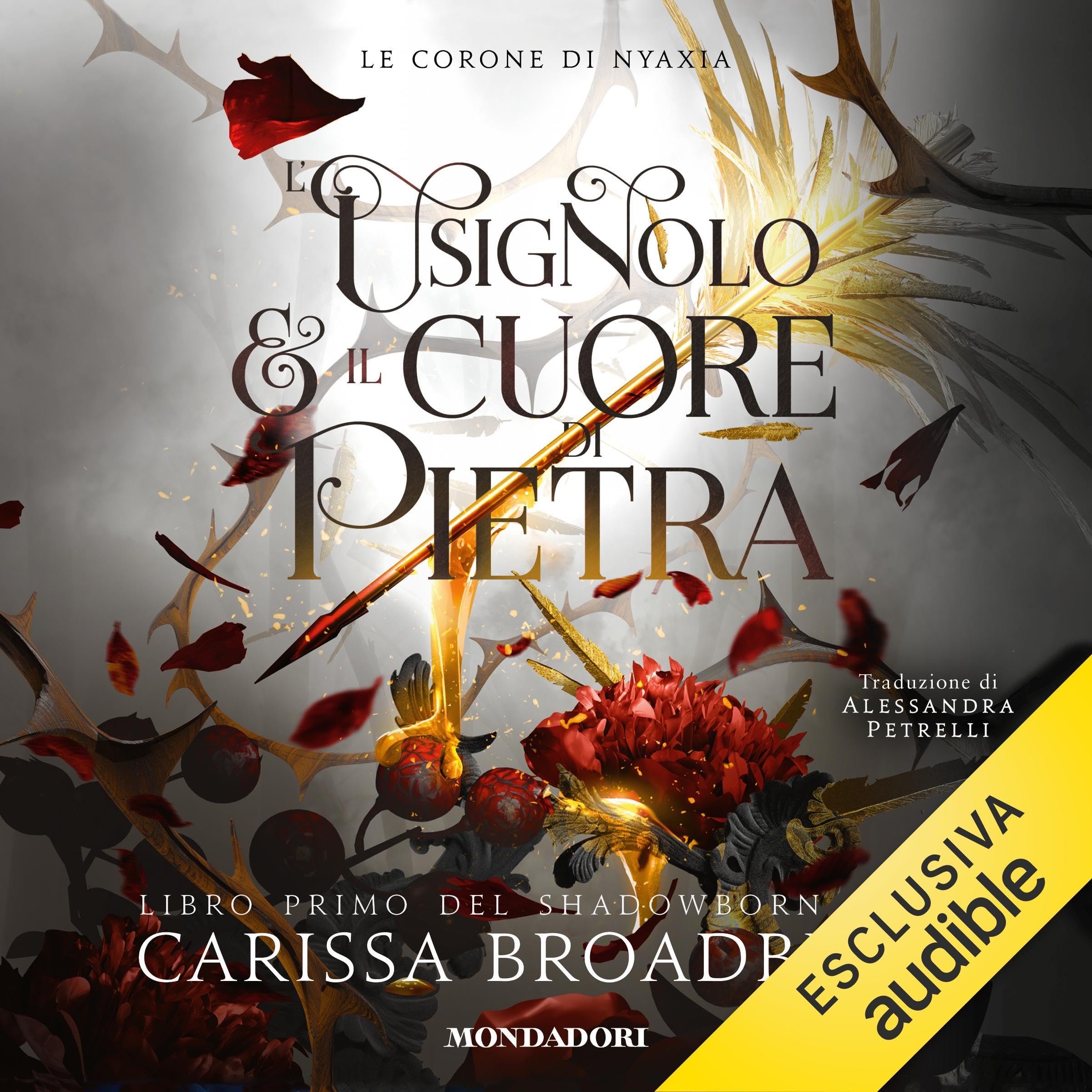 L'usignolo e il cuore di pietra: Shadowborn Duet, Vol. 1