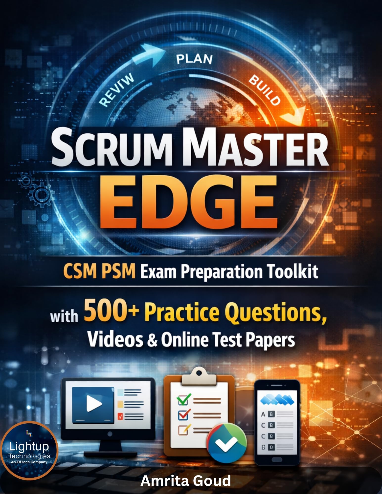 Scrum Master Edge CSMPSM Exam Preparation Toolkit with 500+ Practice Questions, Videos & Online Test Papers (Email Delivery of eBook in 2 Hours)-image-2