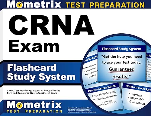 CRNA Exam Flashcard Study System: CRNA Test Practice Questions &amp; Review for the Certified Registered Nurse Anesthetist Exam (Cards)