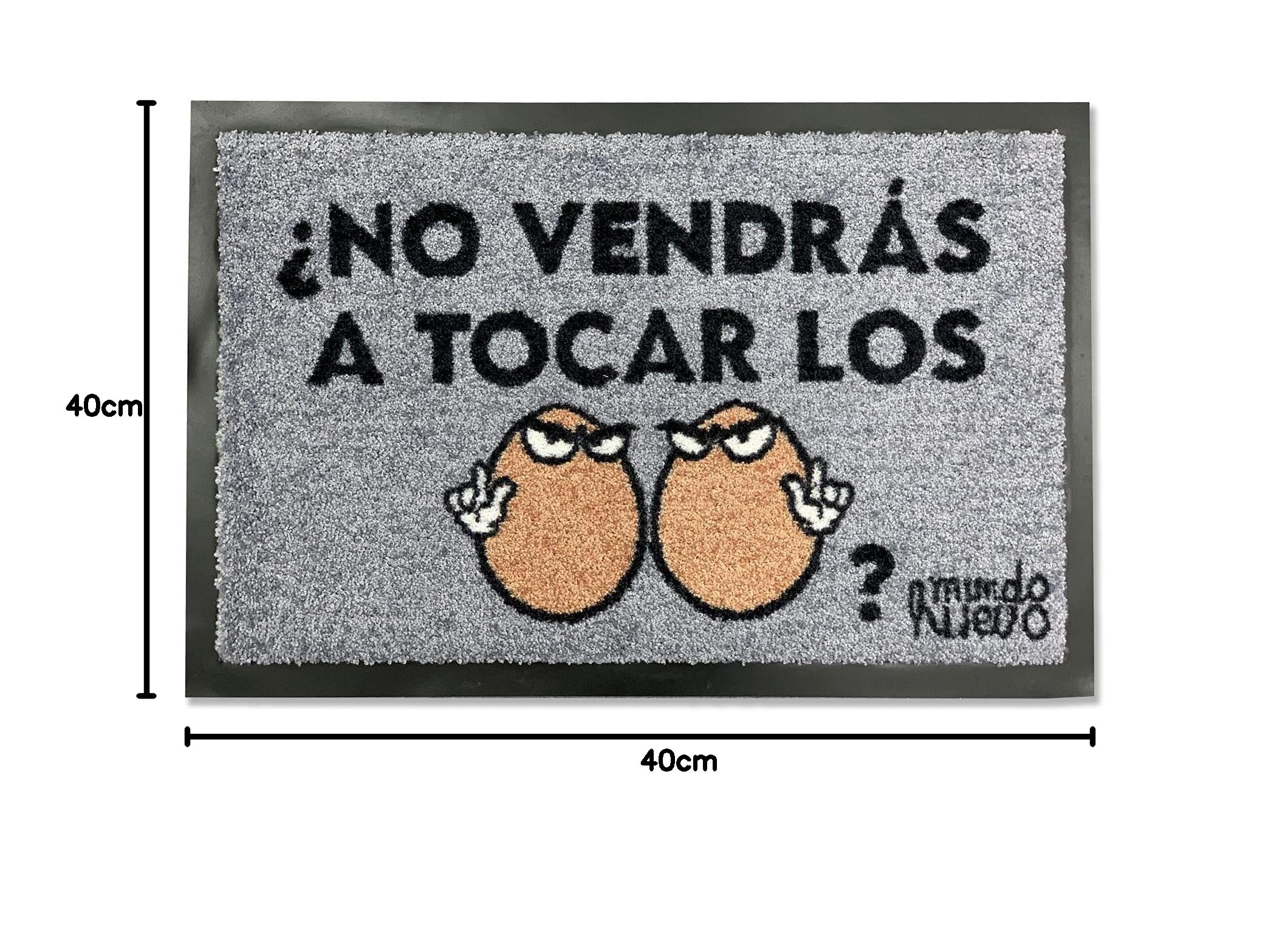 mundohuevo Felpudo Original con Frase Divertida No vendras a Tocar? | Fibra de Coco sintético | 60x40 cm |Antideslizante | Regalo Divertido para Amigos y Familia