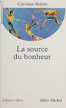 Download La Source du bonheur (Espaces libres t. 102) PDF