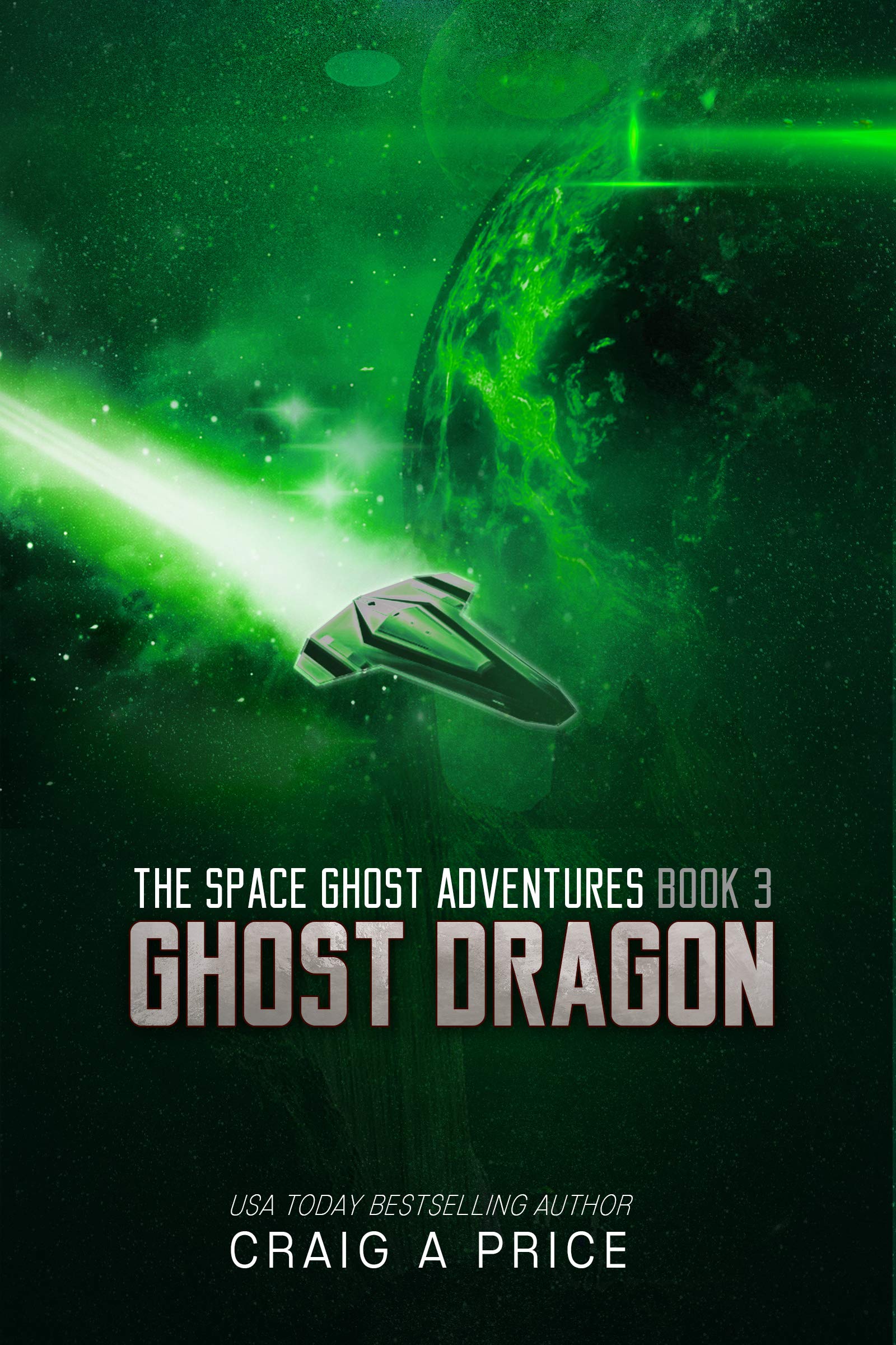 Ghost Dragon: A Humorous Sci-Fi Adventure (SPACE GH0ST ADVENTURES Book 3)