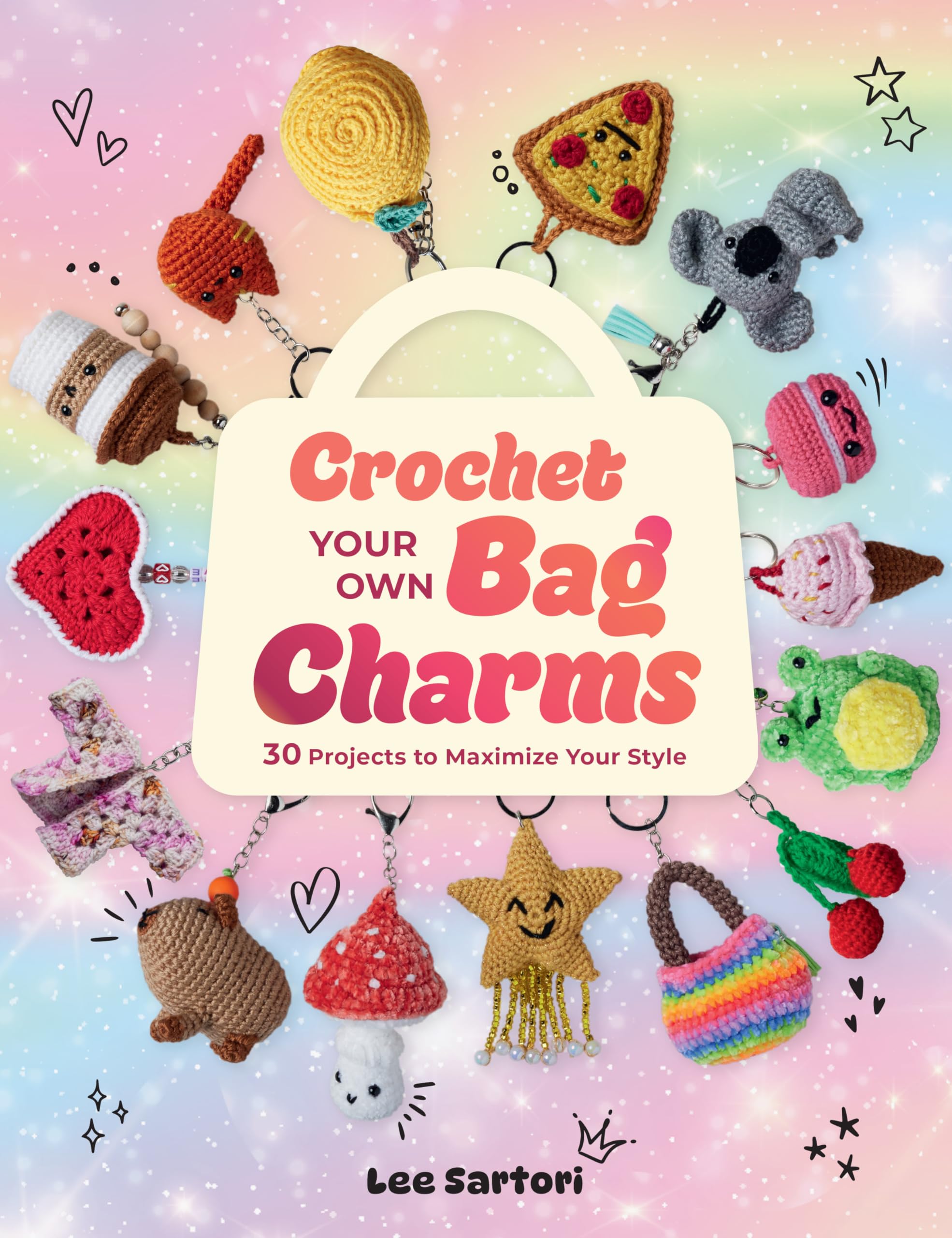 Crochet Your Own Bag Charms by Lee Sartori - 9781577158158