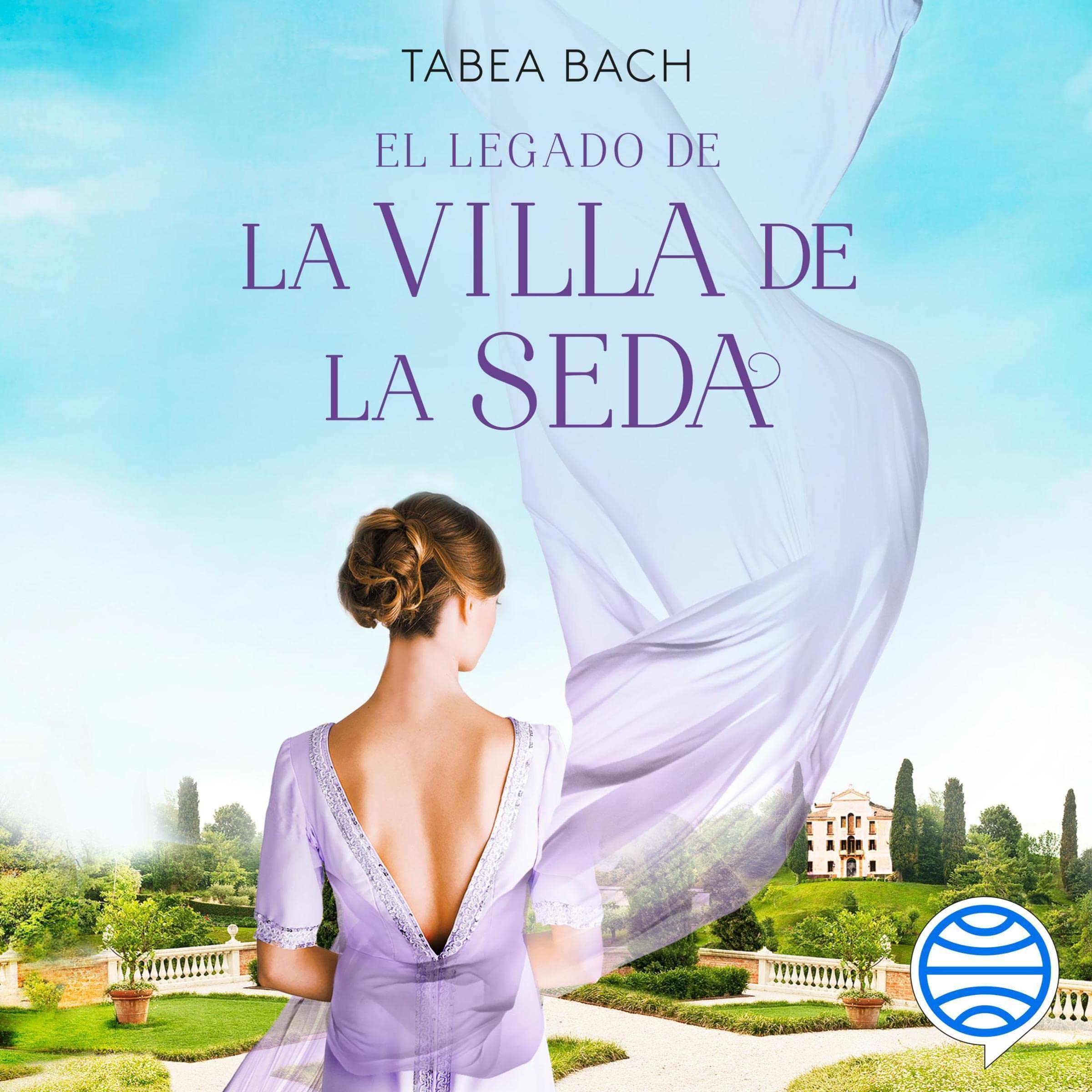 Cover art for El legado de la Villa de la Seda (Serie La Villa de la Seda 3)
