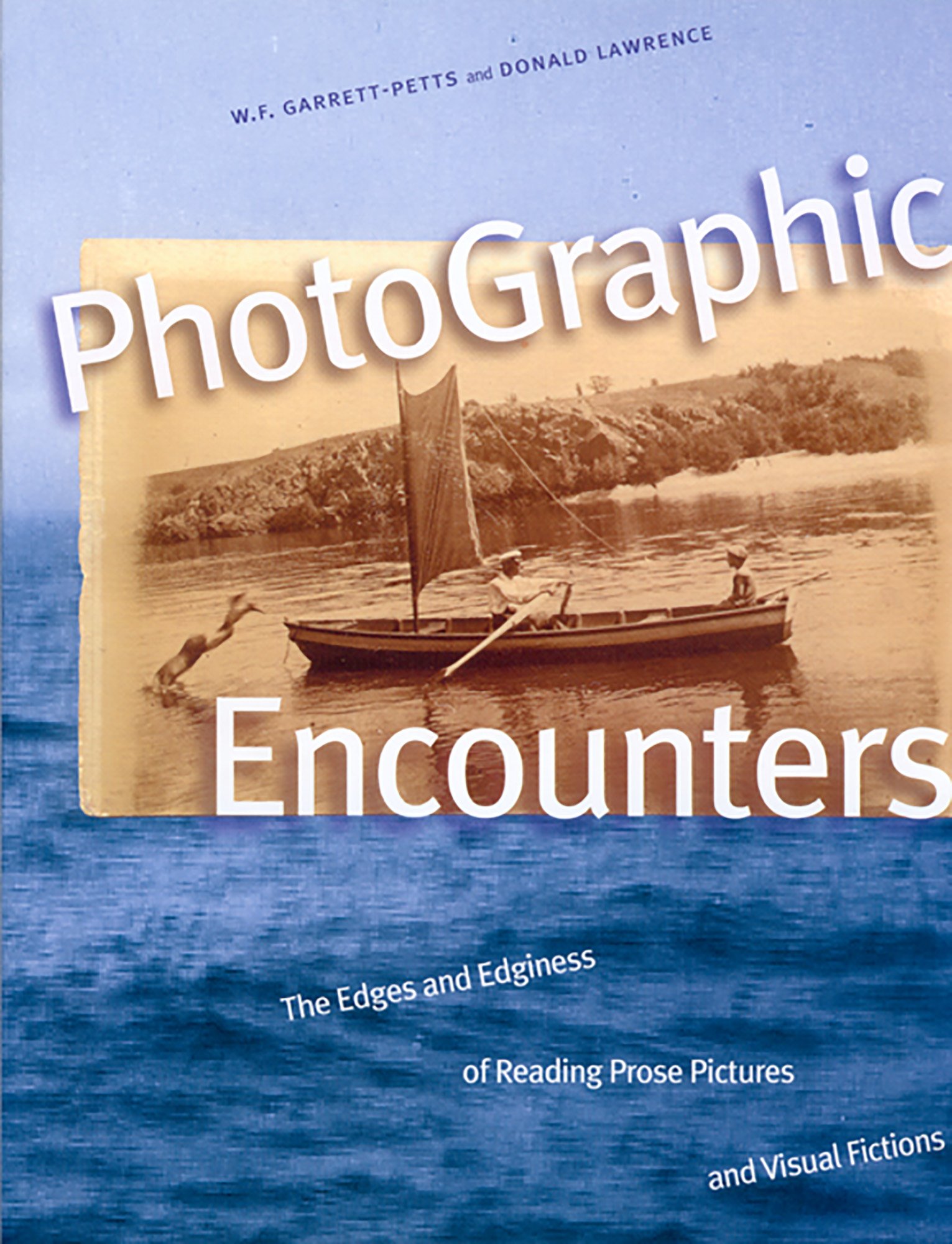 Buy Photographic Encounters: The Edges and Edginess of Reading Prose Pictures and Visual Fictions — BookShops.in