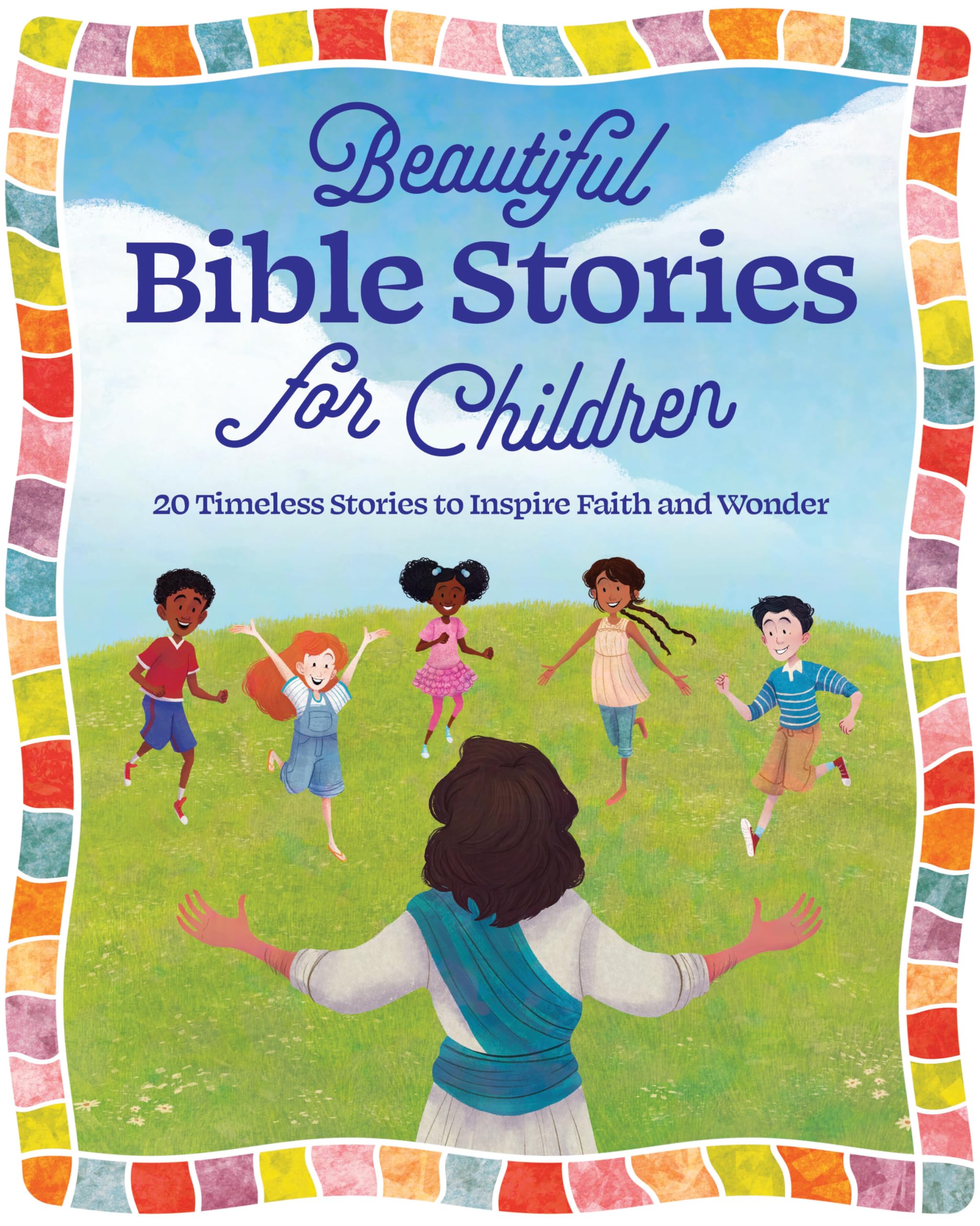 Beautiful Bible Stories for Children: 20 Timeless Stories to Inspire Faith and Wonder