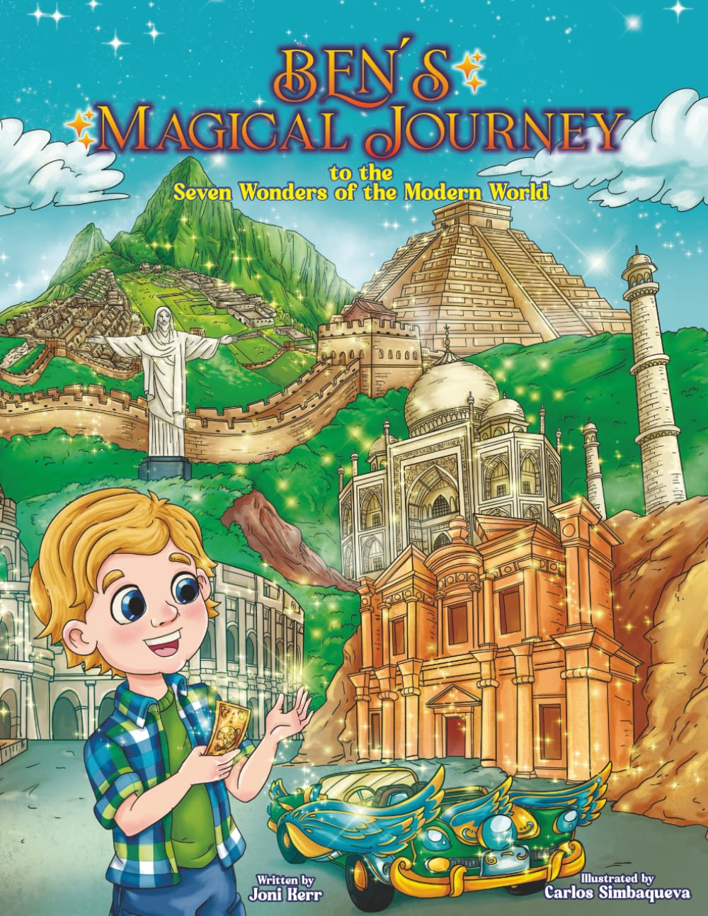 Ben's Magical Journey to the Seven Wonders of the Modern World