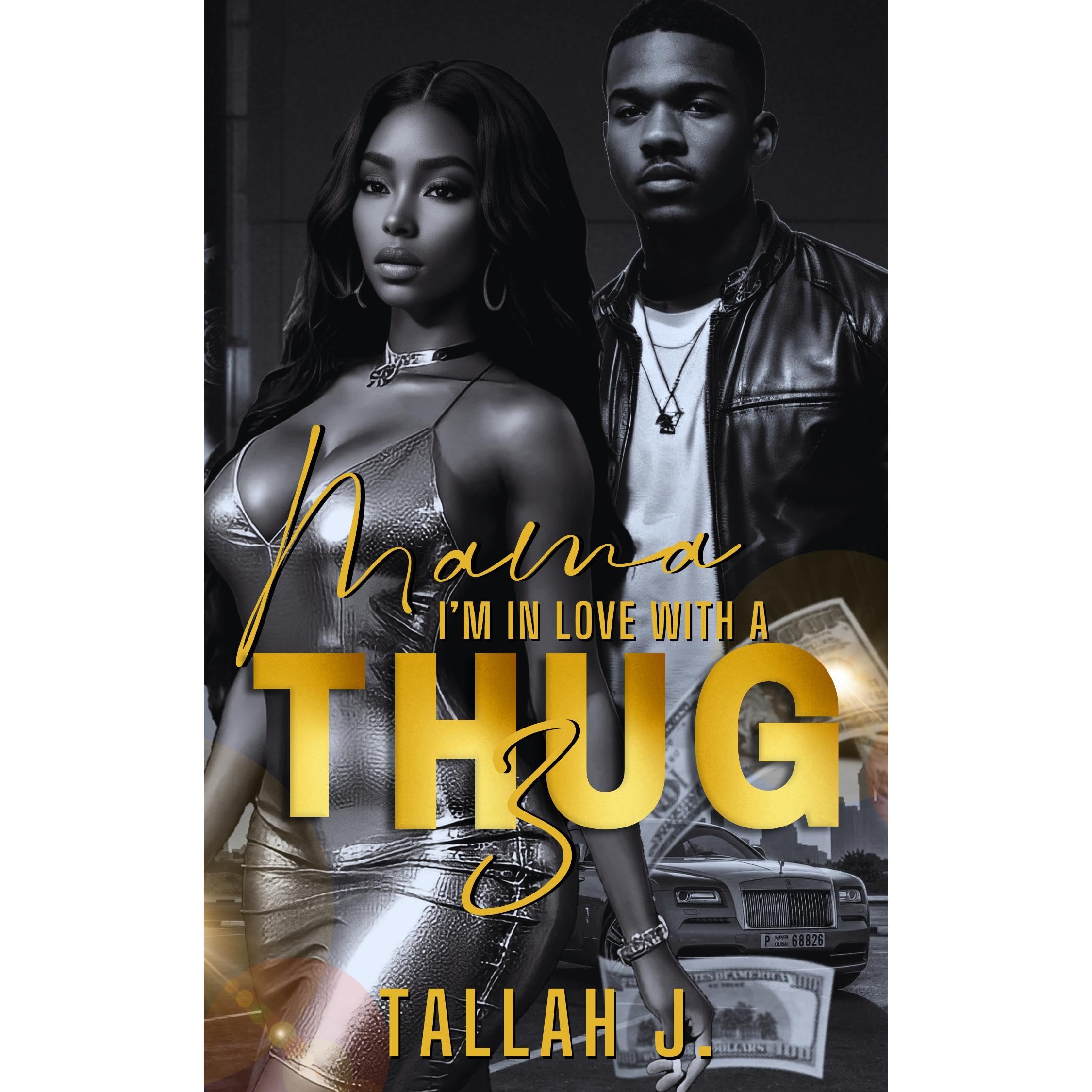 Mama, I'm in Love with a Thug 3