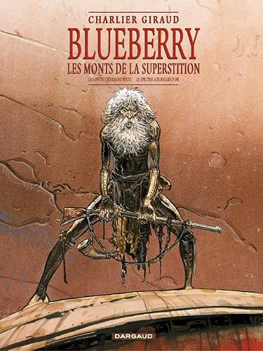 Blueberry, les monts de la superstition : La Mine de l'Allemand perdu - Le Spectre aux balles d'or (Coffret tomes 11 et 12)