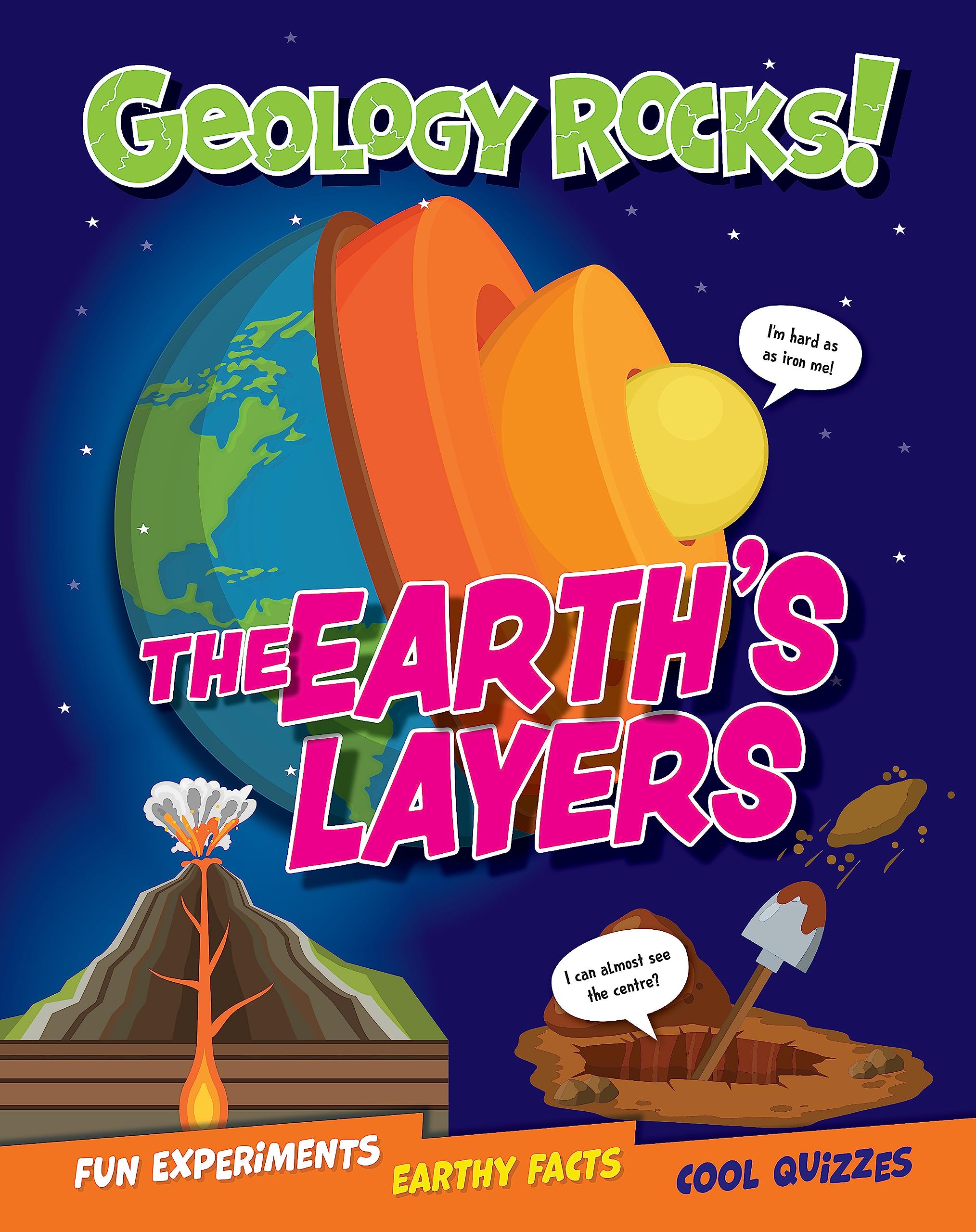 Geology Rocks!: The Earth's Layers - 9781526321404