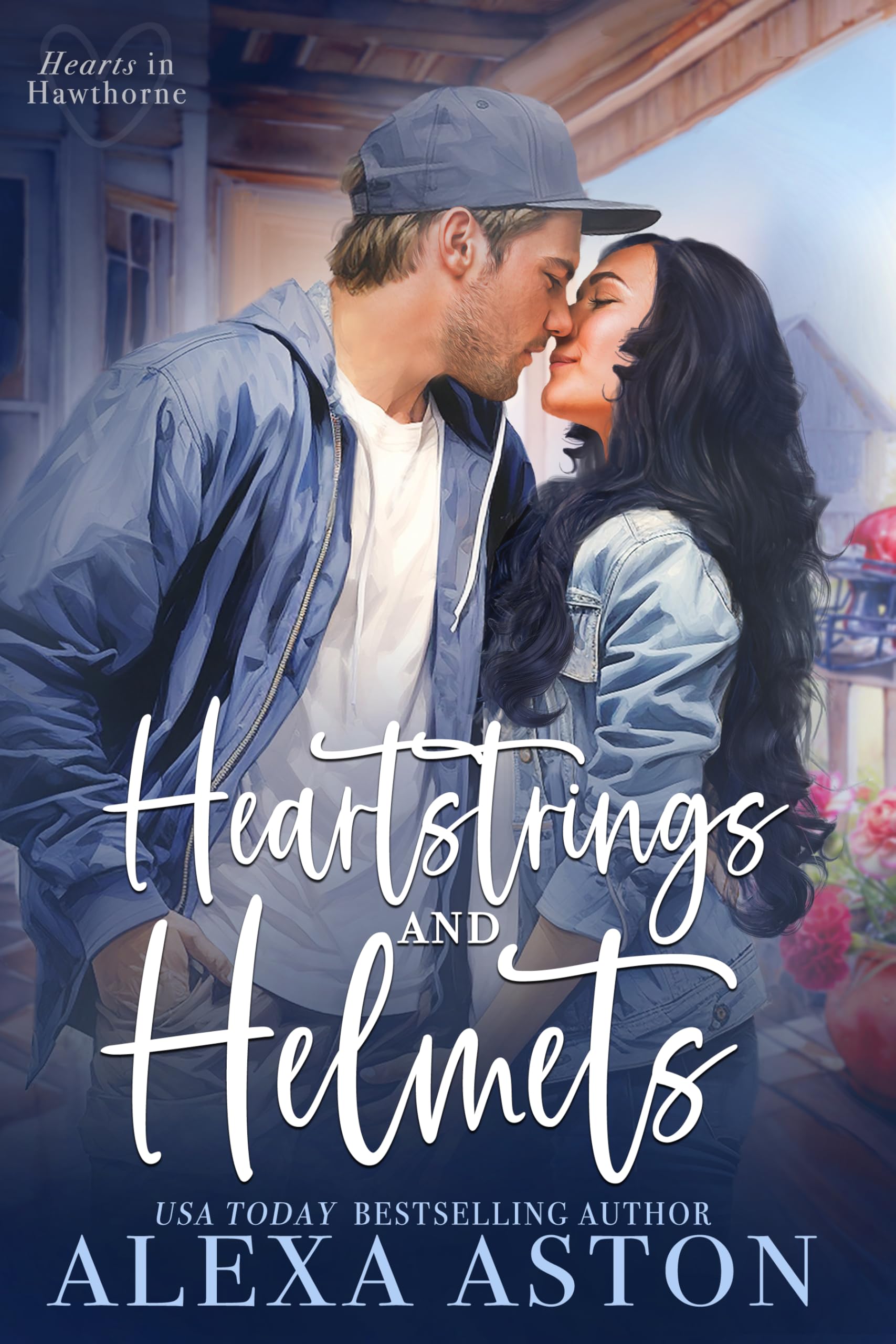 Heartstrings and Helmets (Hearts in Hawthorne Book 1)