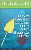 O livro ilustrado para um adulto aflito (Segunda Edição)