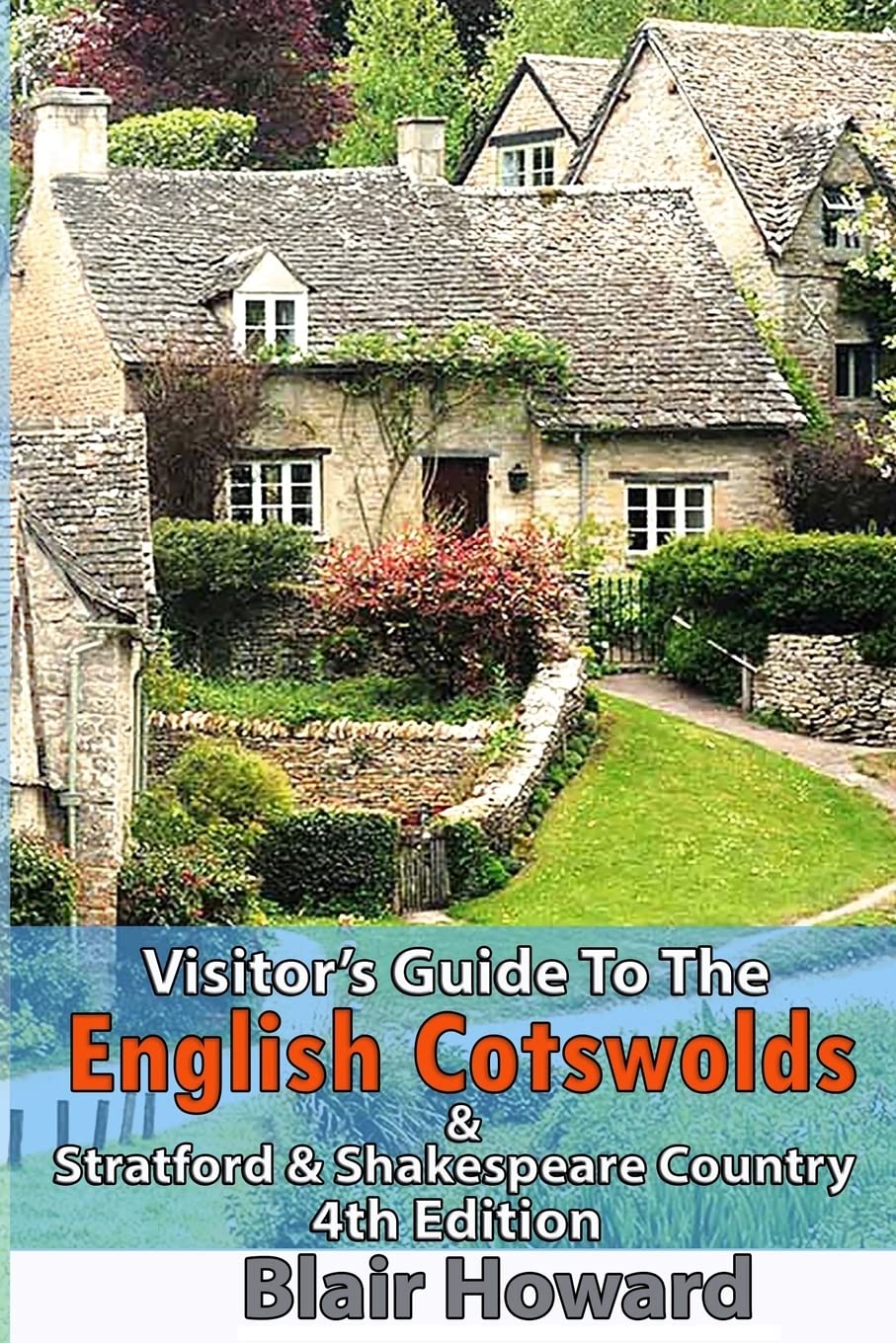 Visitor's Guide to the English Cotswolds: Including Stratford upon Avon & Shakespeare Country