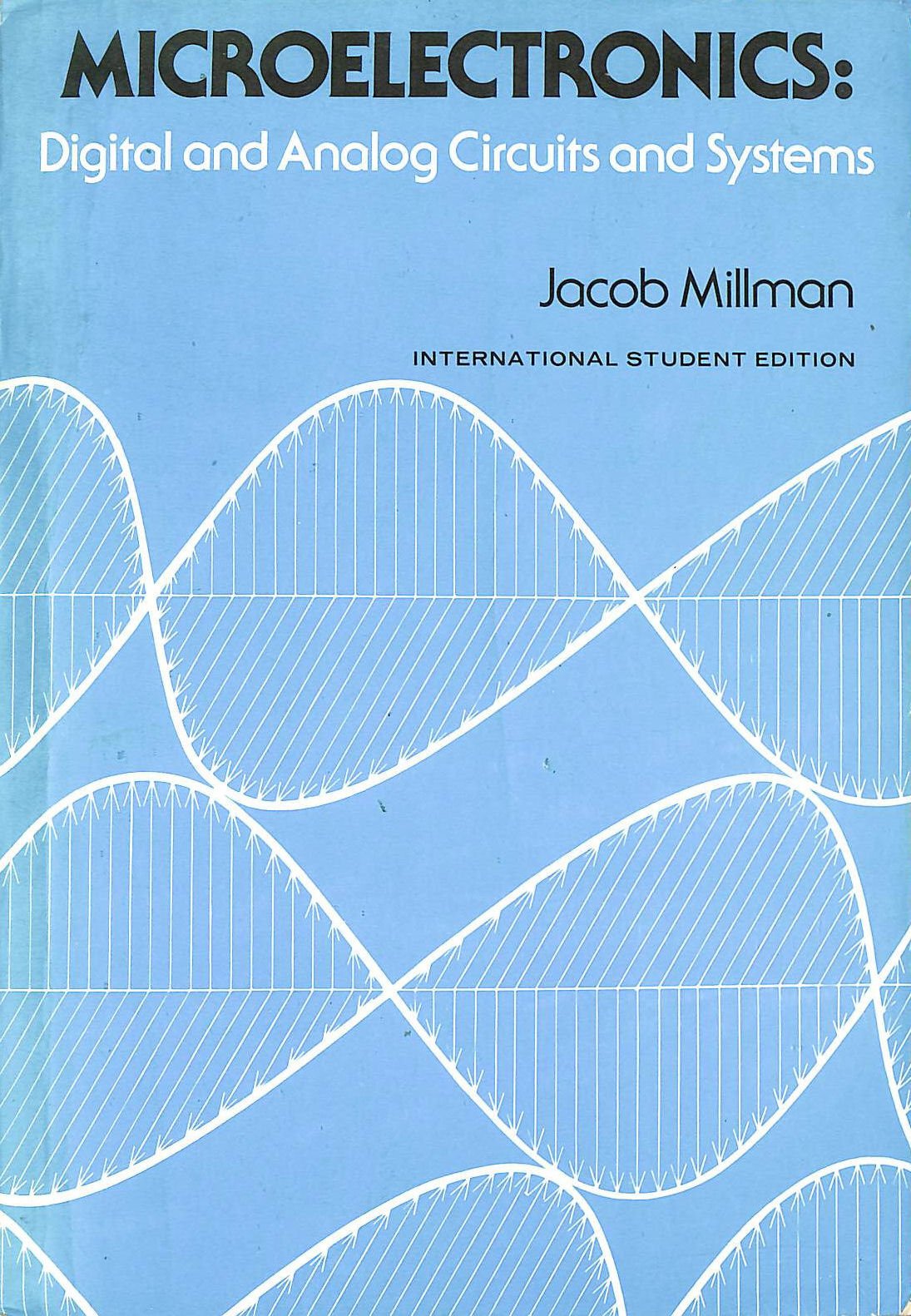 Microelectronics: Digital and Analog Circuits and Systems