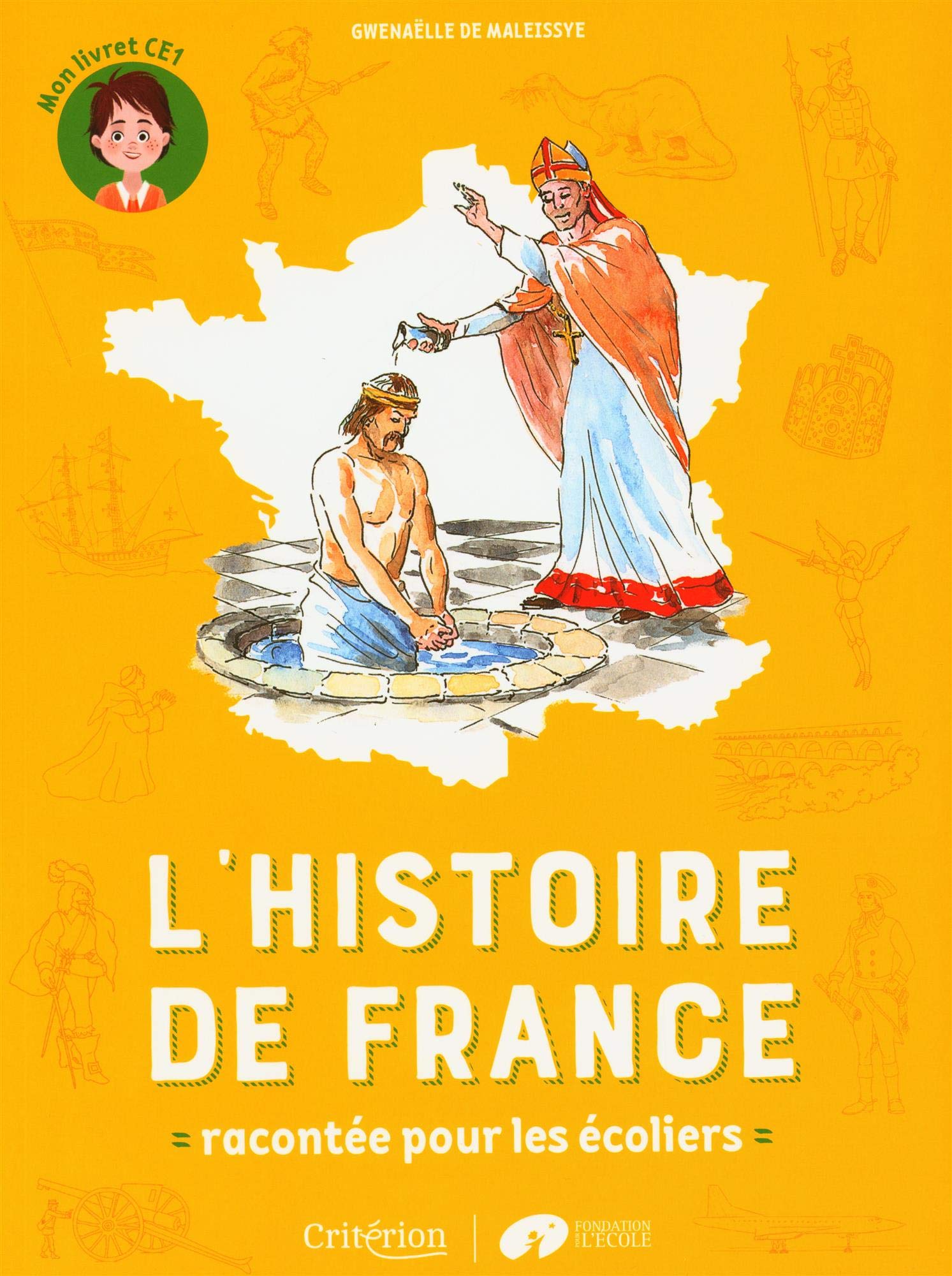L'histoire de France racontée pour les écoliers - Mon livret CE1